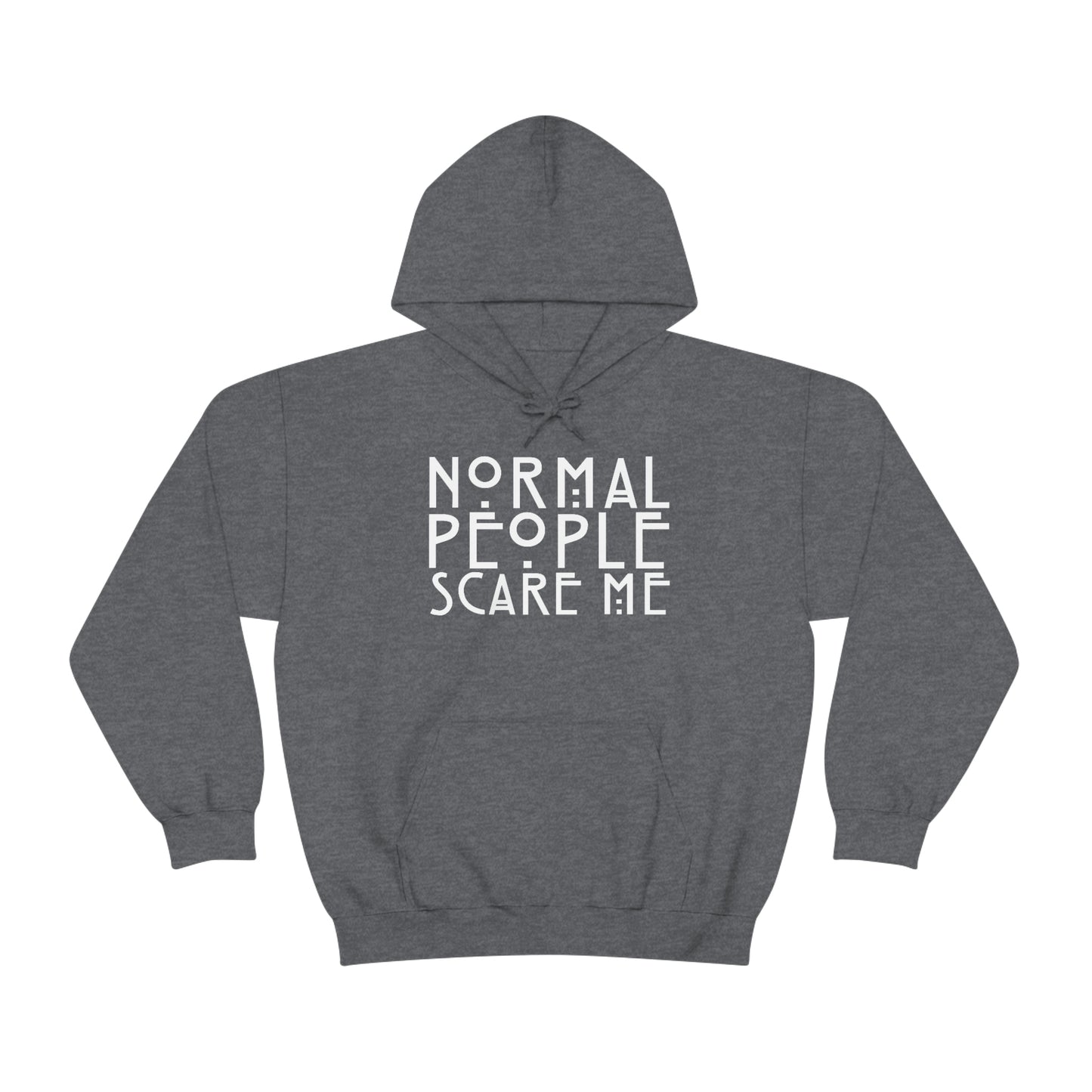 Normal People Scare Me White Font Unisex Heavy Blend™ Hooded Sweatshirt