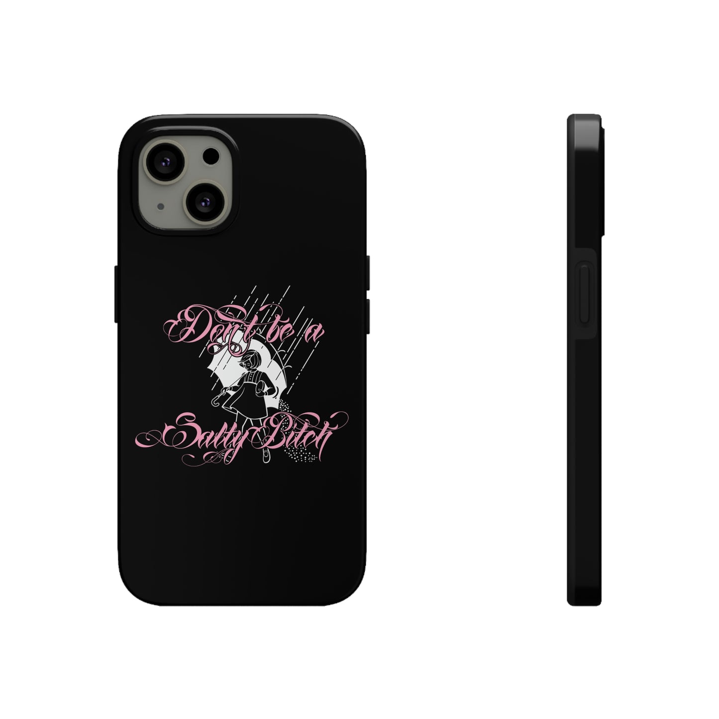 Don't Be Salty Tough Phone Cases, Case-Mate