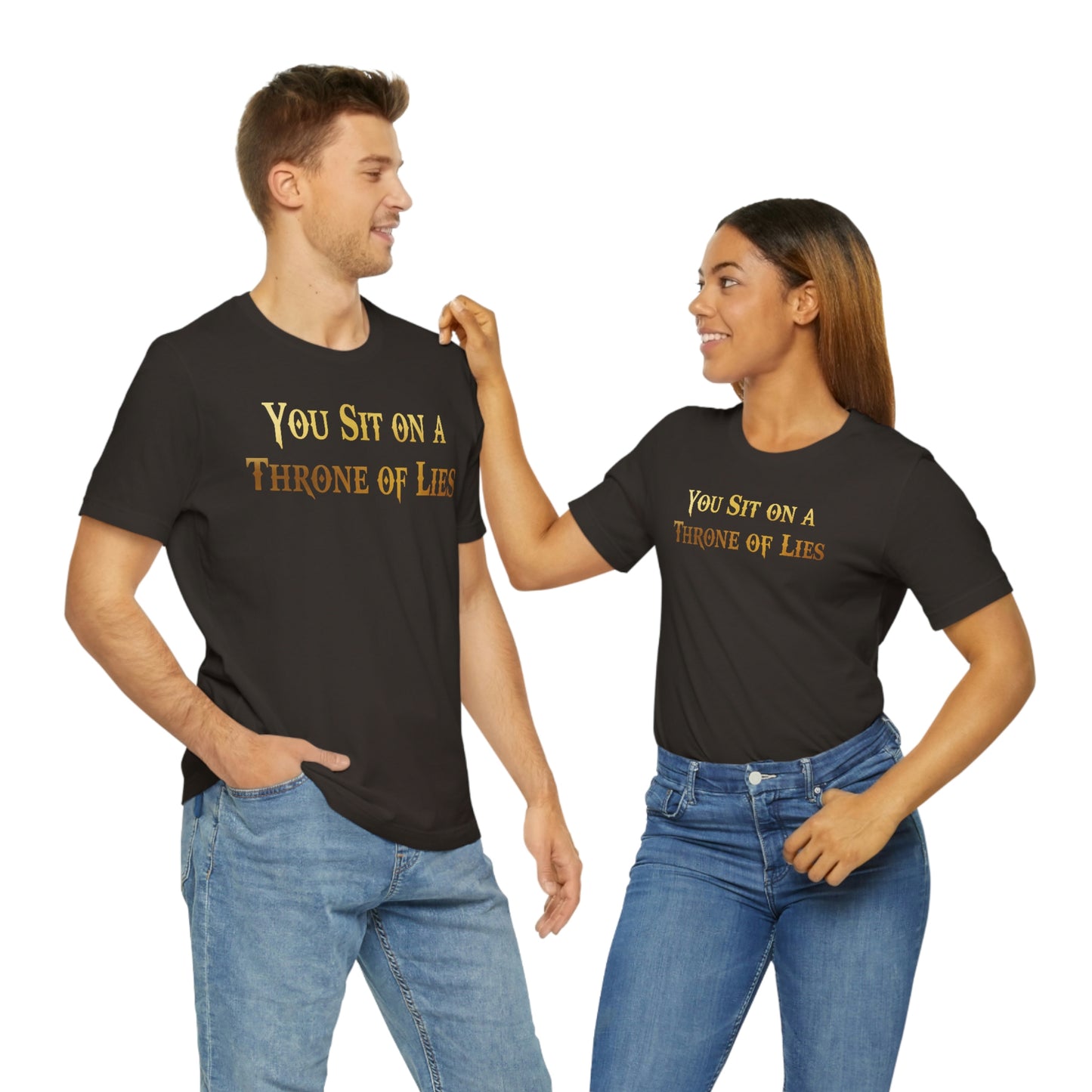 You Sit on A Throne of Lies Gold Font Unisex Jersey Short Sleeve Tee