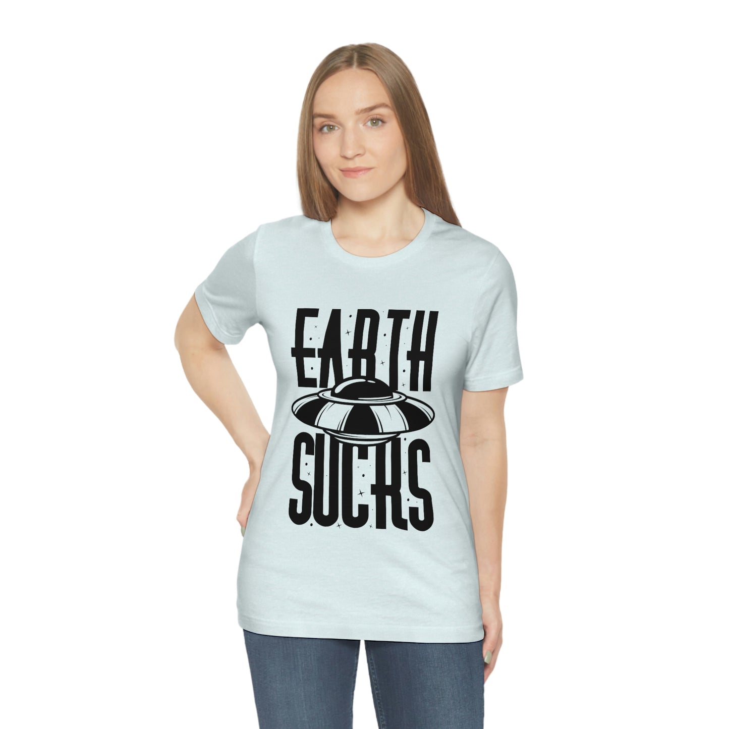 Earth Sucks Black Font Unisex Jersey Short Sleeve Tee