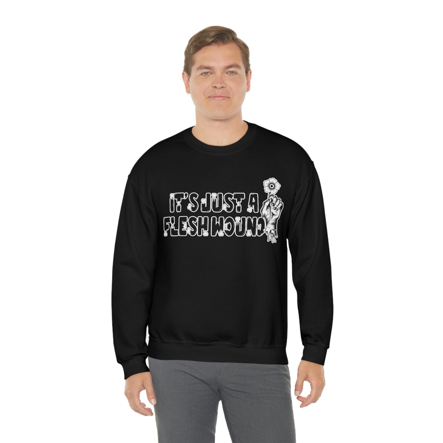 It's Just A Flesh Wound unisex heavy blend crewneck sweatshirt