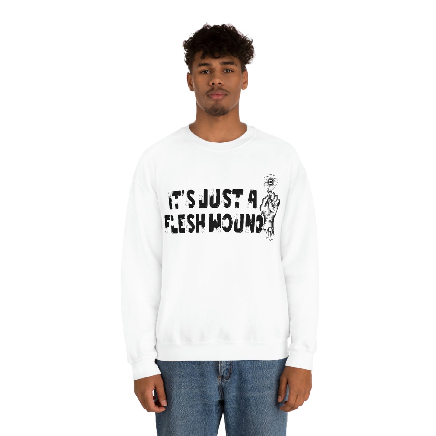 It's Just A Flesh Wound unisex heavy blend crewneck sweatshirt