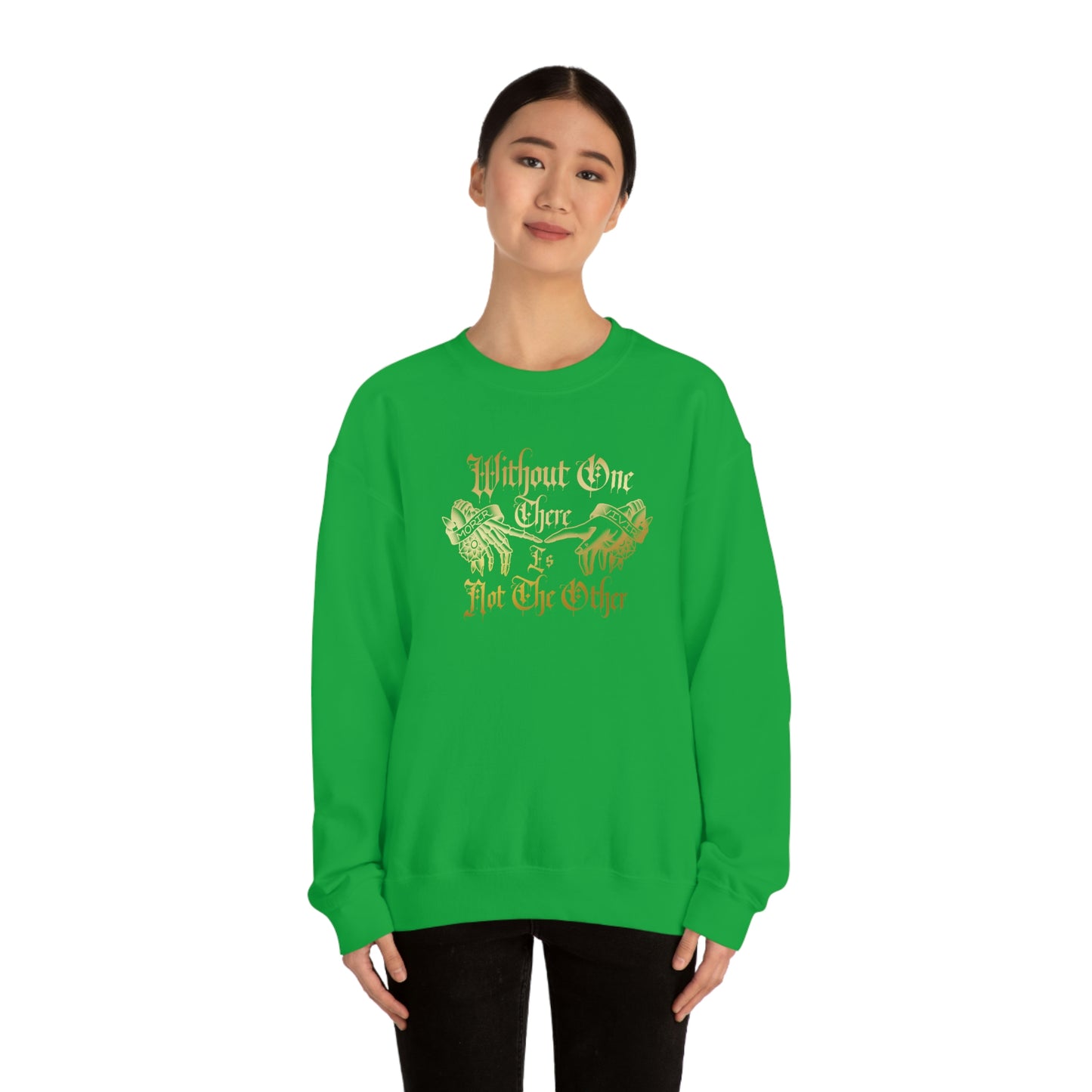 Without One There is Not The Other Gold Font unisex heavy blend crewneck sweatshirt