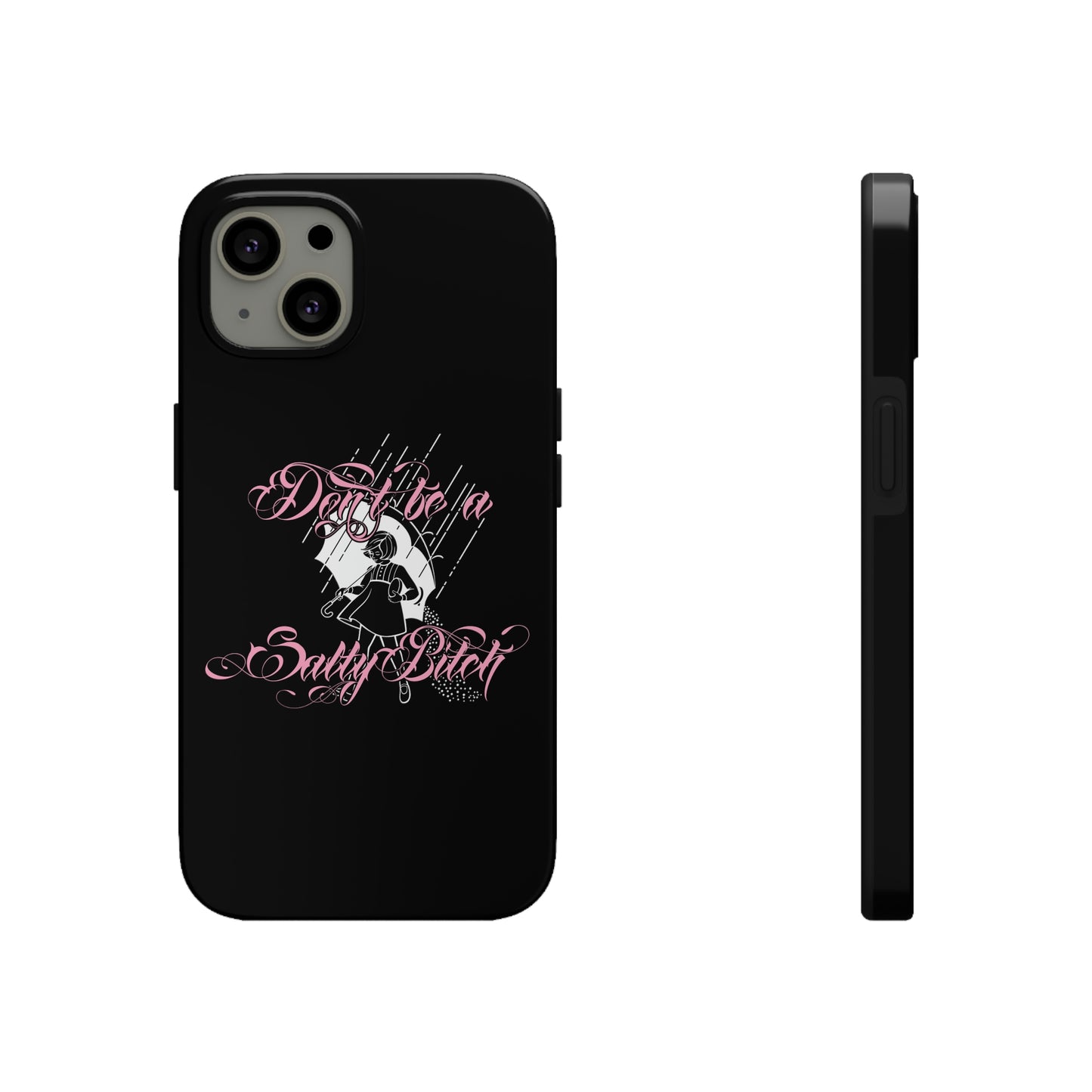 Don't Be Salty Tough Phone Cases, Case-Mate