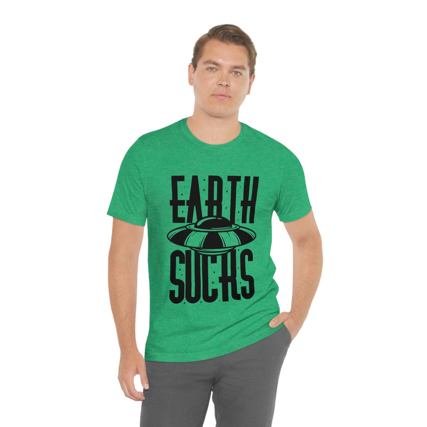 Earth Sucks Black Font Unisex Jersey Short Sleeve Tee