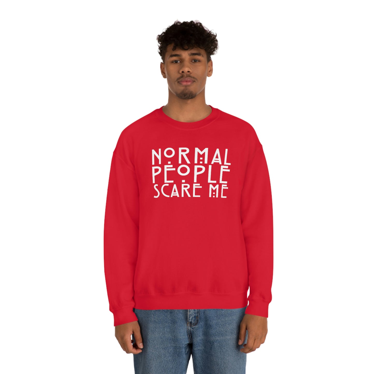 Normal People Scare Me White Font unisex heavy blend crewneck sweatshirt