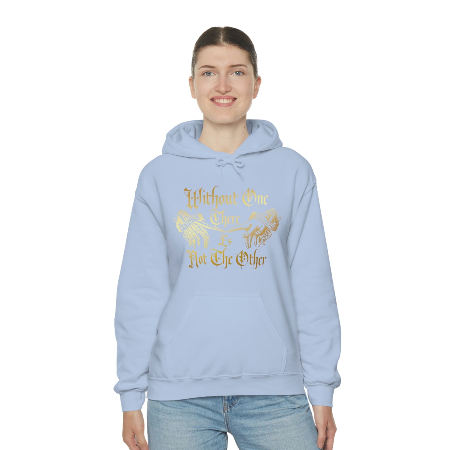 WIthout One There is Not The Other Gold Font Unisex Heavy Blend™ Hooded Sweatshirt