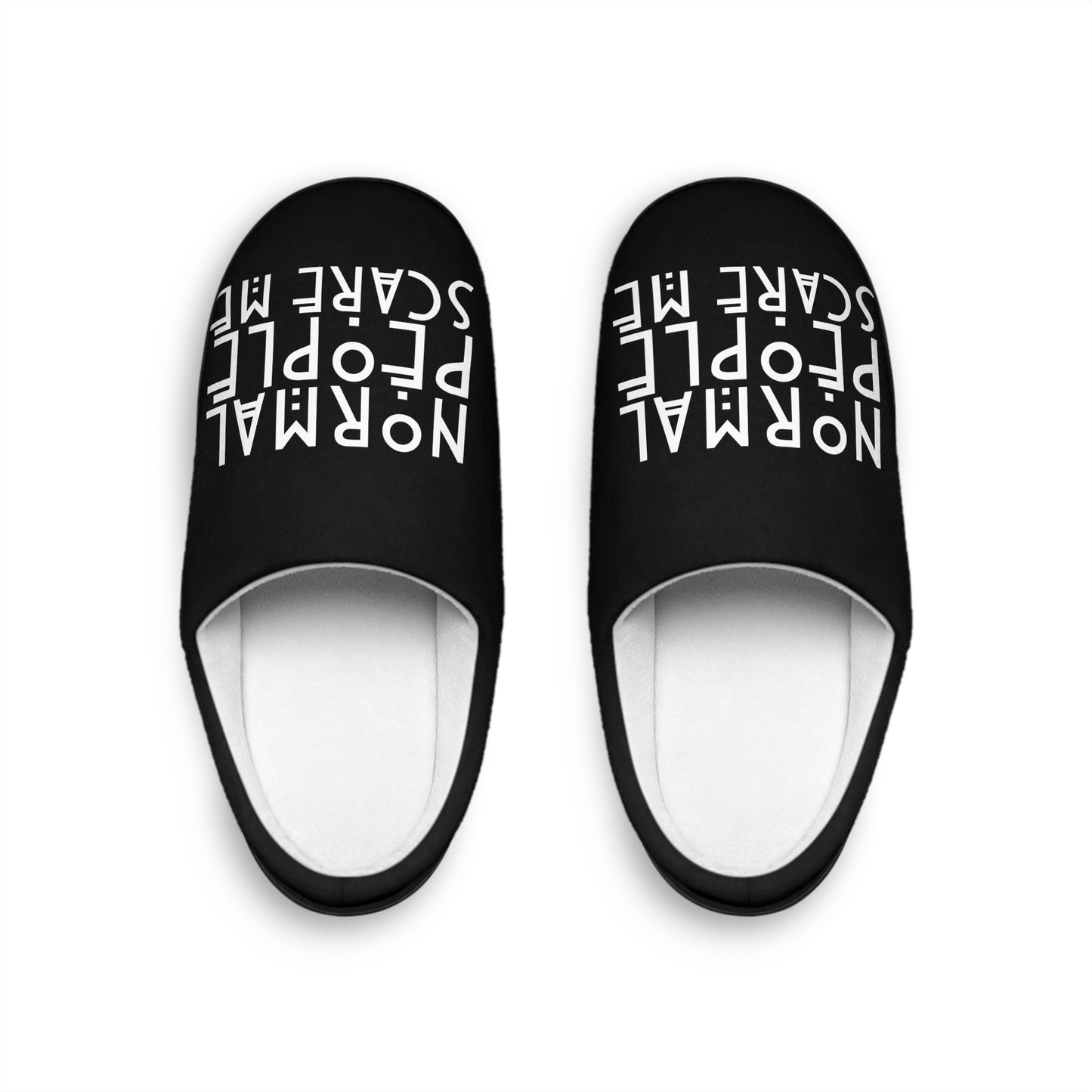 Normal People Scare Me Black Women's Indoor Slippers