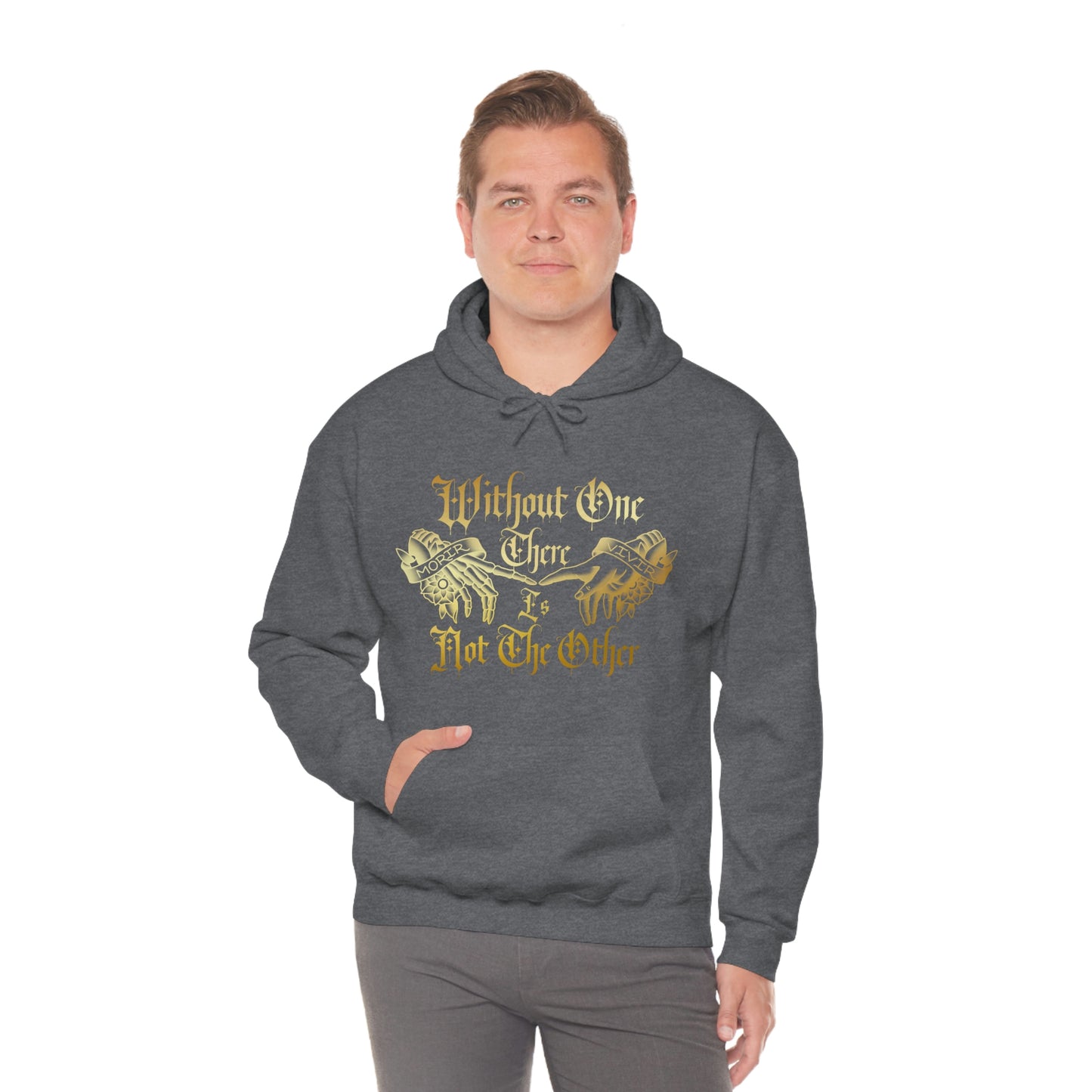 WIthout One There is Not The Other Gold Font Unisex Heavy Blend™ Hooded Sweatshirt