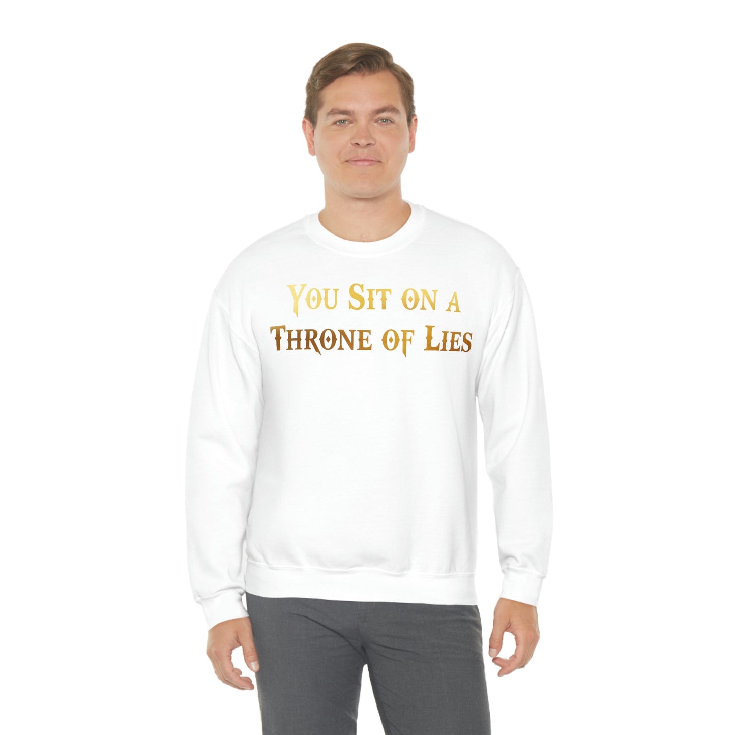 You Sit on A Throne of Lies Gold Font unisex heavy blend crewneck sweatshirt