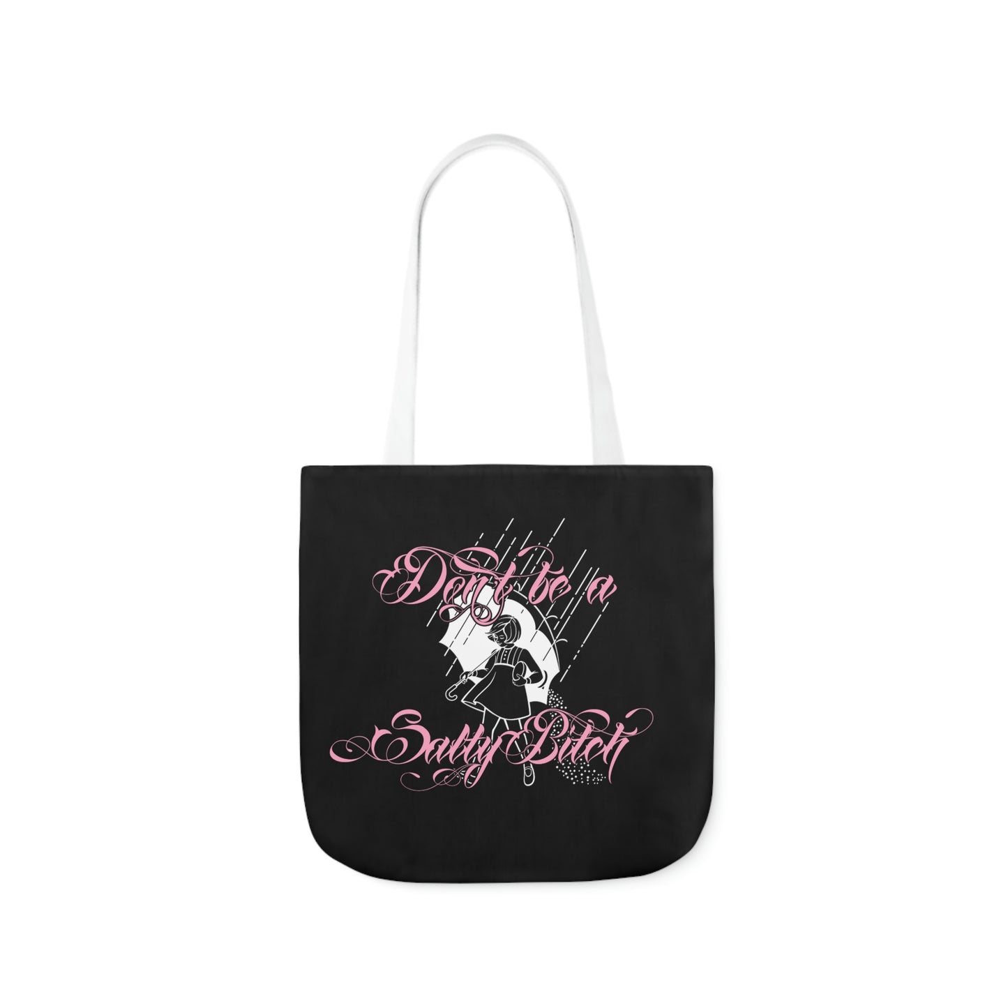 Don't Be Salty AOP Polyester Canvas Tote Bag