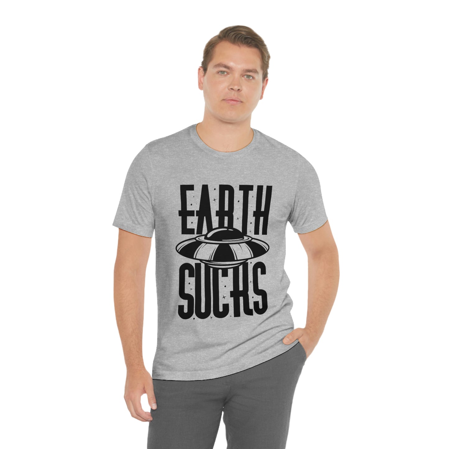 Earth Sucks Black Font Unisex Jersey Short Sleeve Tee