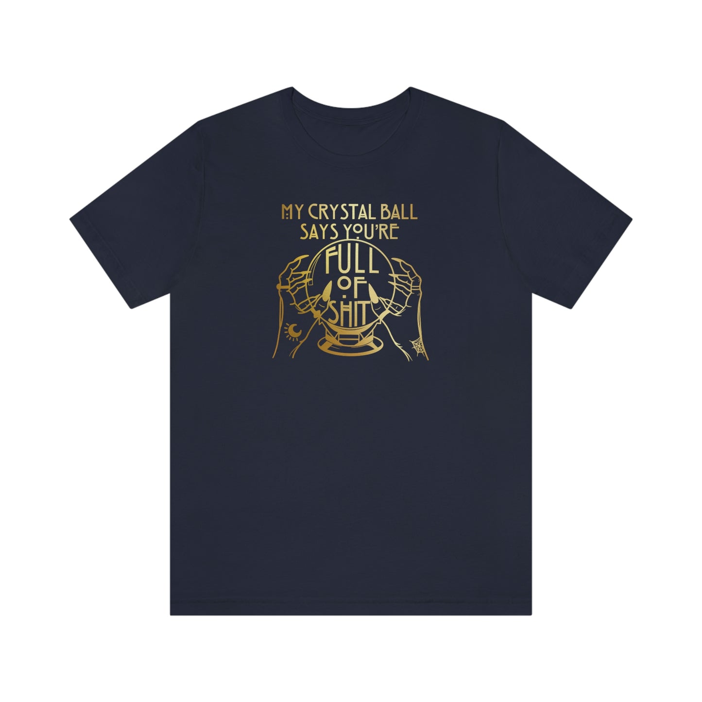 My Crystal Ball Gold Font Unisex Jersey Short Sleeve Tee