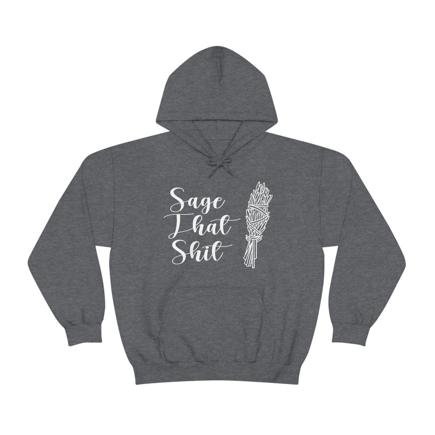 Sage That White Font Unisex Heavy Blend™ Hooded Sweatshirt