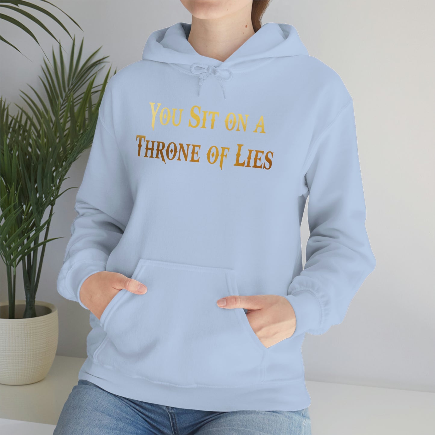 You Sit on A Throne of Lies Gold Font Unisex Heavy Blend™ Hooded Sweatshirt