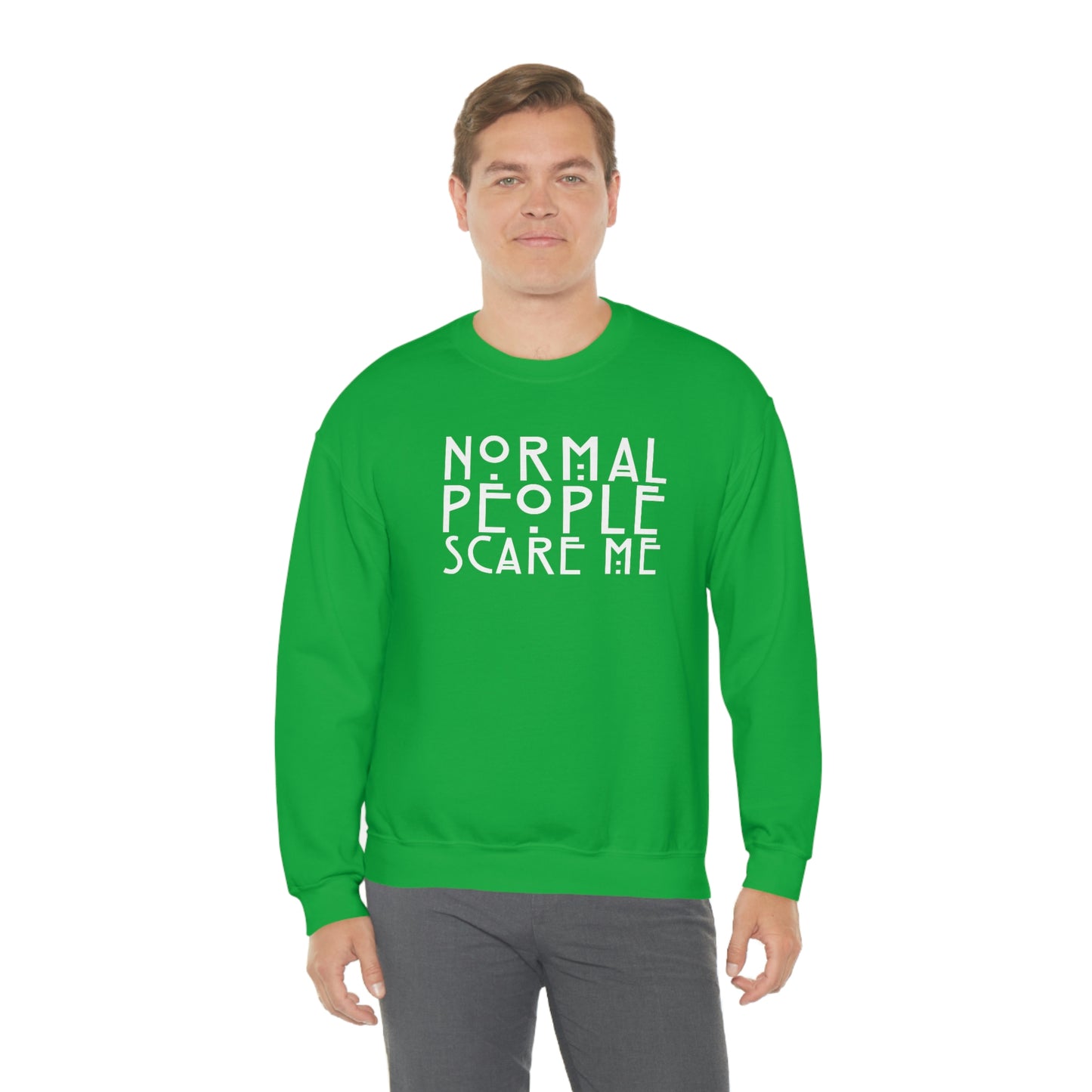 Normal People Scare Me White Font unisex heavy blend crewneck sweatshirt