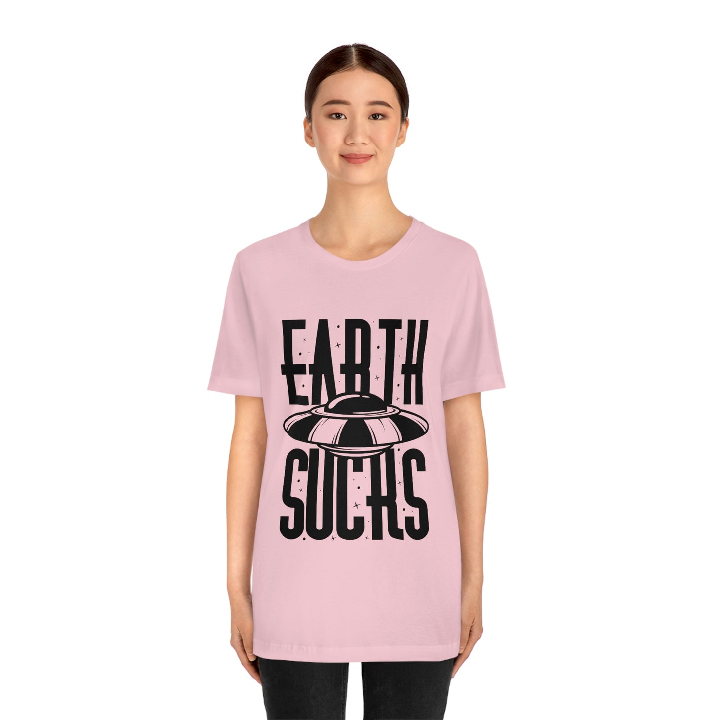 Earth Sucks Black Font Unisex Jersey Short Sleeve Tee