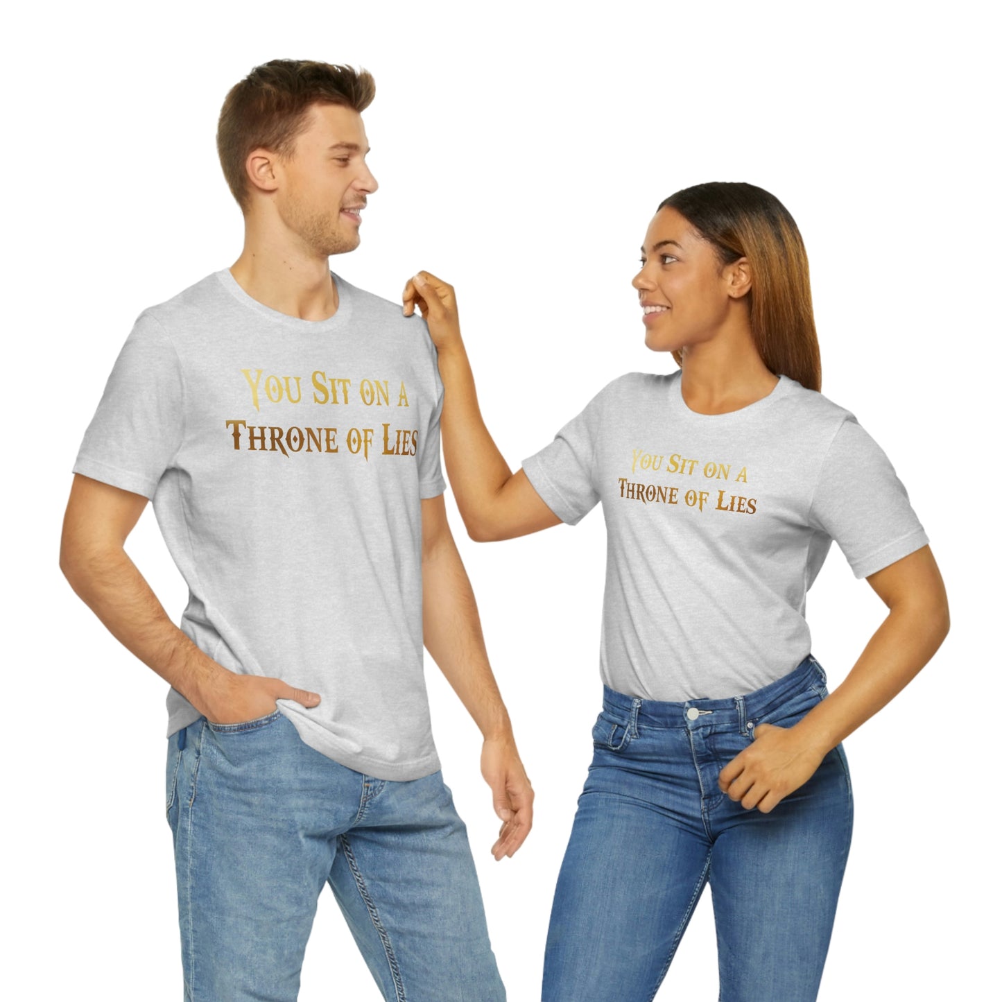 You Sit on A Throne of Lies Gold Font Unisex Jersey Short Sleeve Tee