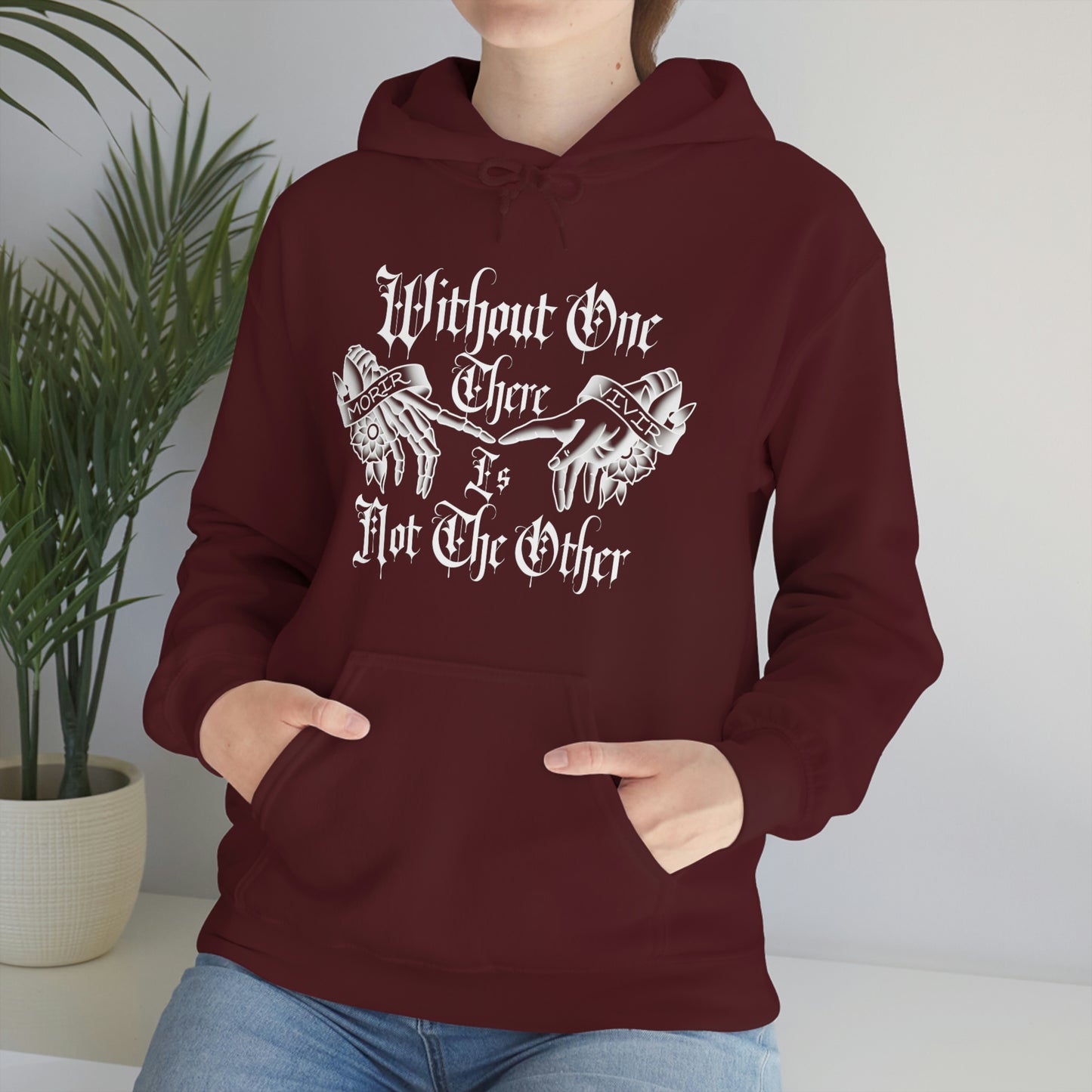 WIthout One There is Not The Other White Font Unisex Heavy Blend™ Hooded Sweatshirt