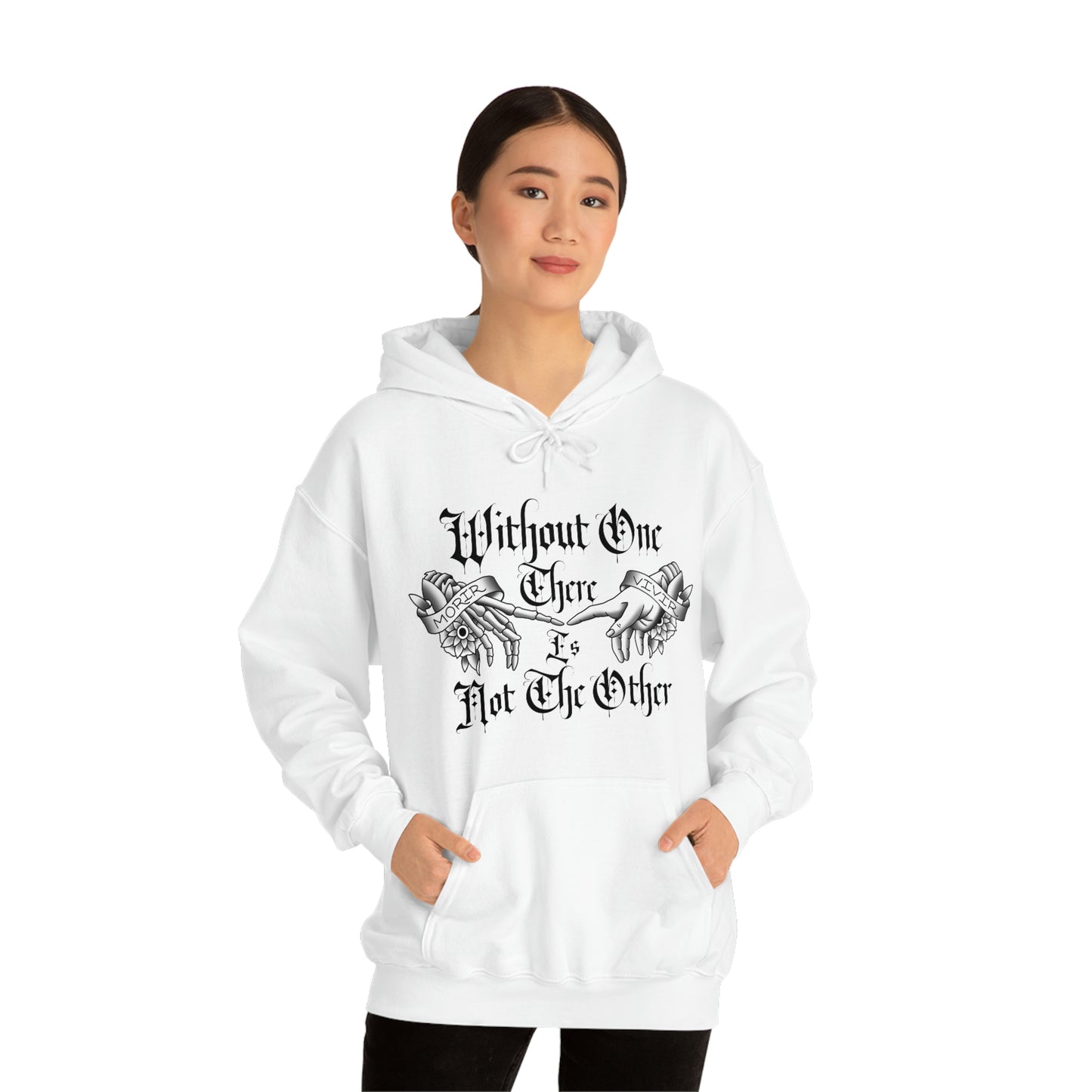 Without One There is Not The Other Black Font Unisex Heavy Blend™ Hooded Sweatshirt