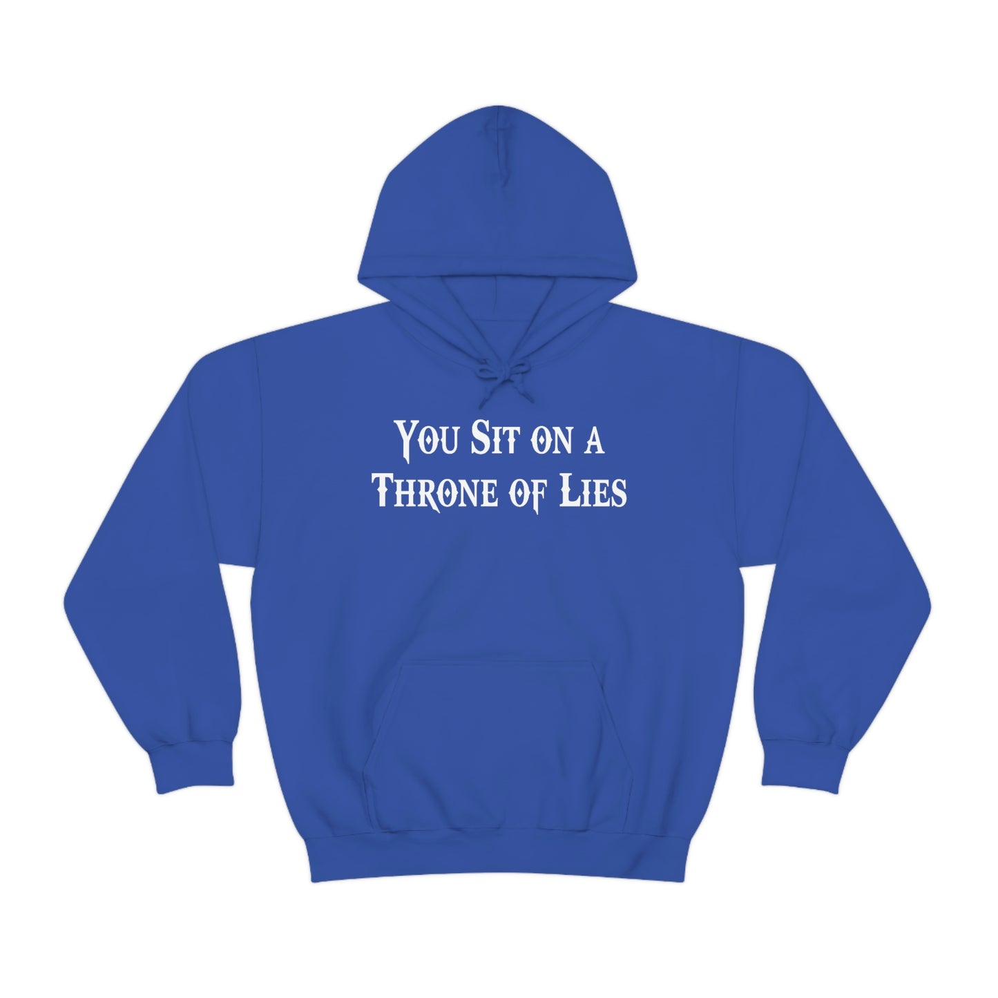 You Sit on A Throne of Lies White Font Unisex Heavy Blend™ Hooded Sweatshirt