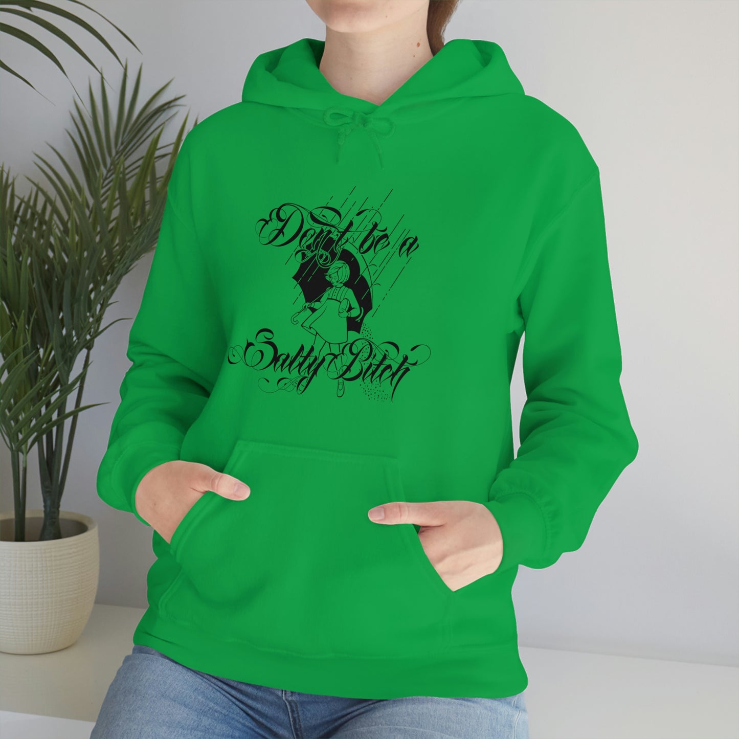 Don't Be Salty Black Font Unisex Heavy Blend™ Hooded Sweatshirt