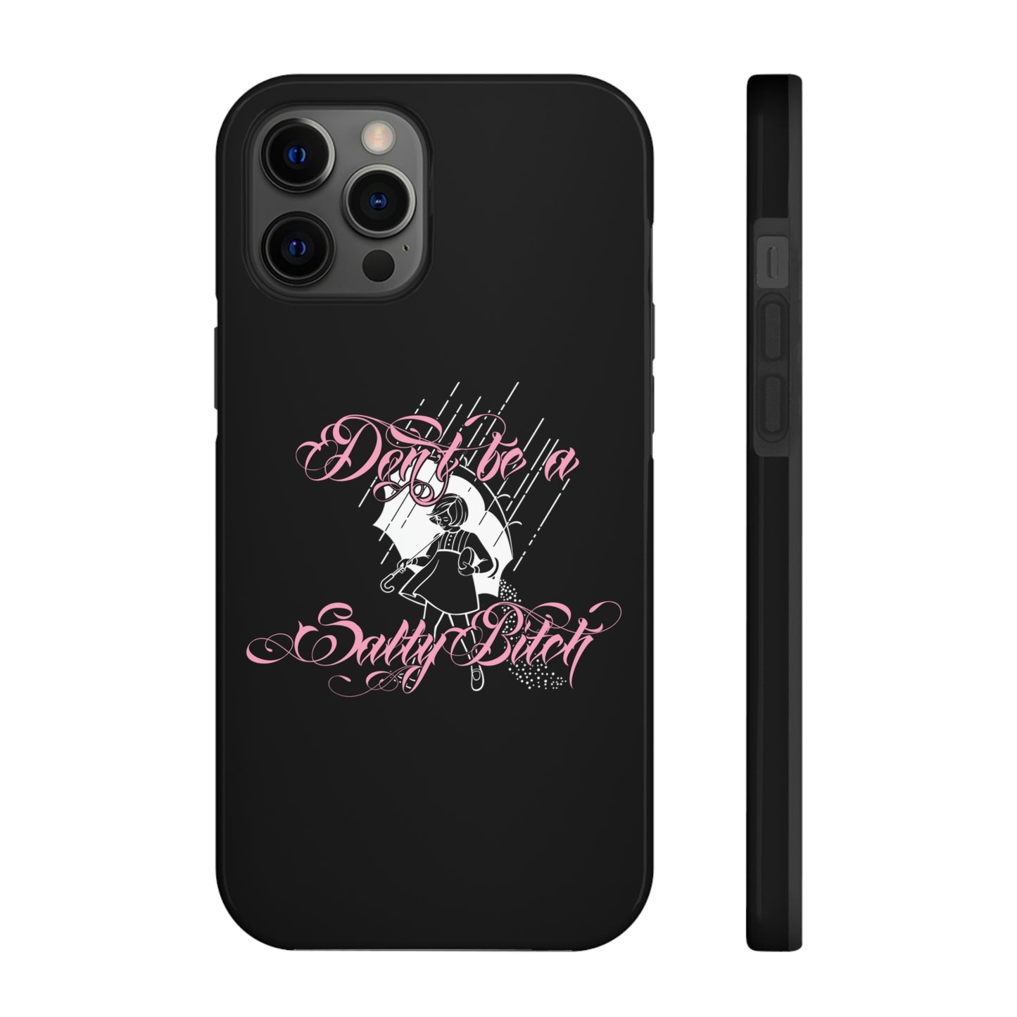 Don't Be Salty Tough Phone Cases, Case-Mate