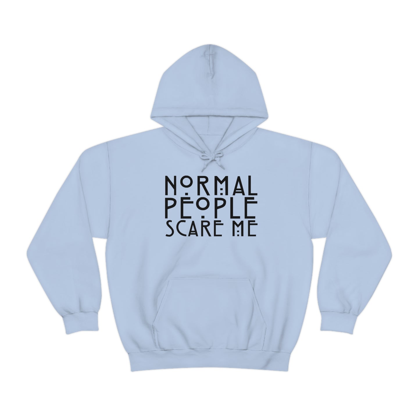 Normal People Scare Me Black Font Unisex Heavy Blend™ Hooded Sweatshirt