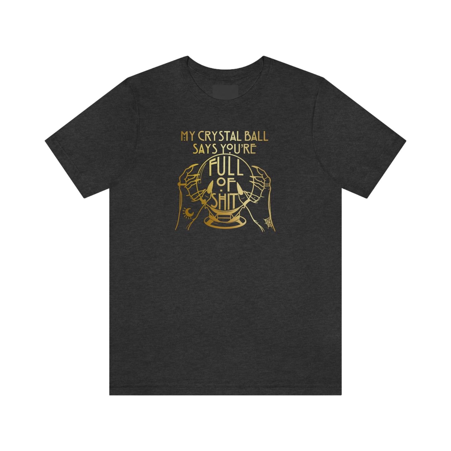 My Crystal Ball Gold Font Unisex Jersey Short Sleeve Tee