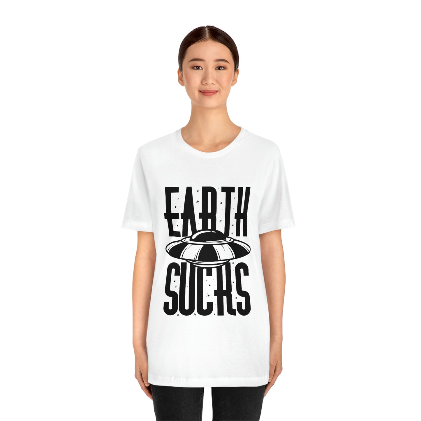 Earth Sucks Black Font Unisex Jersey Short Sleeve Tee