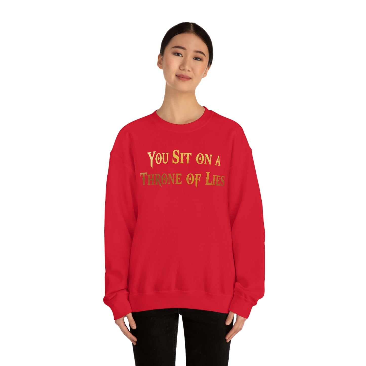 You Sit on A Throne of Lies Gold Font unisex heavy blend crewneck sweatshirt