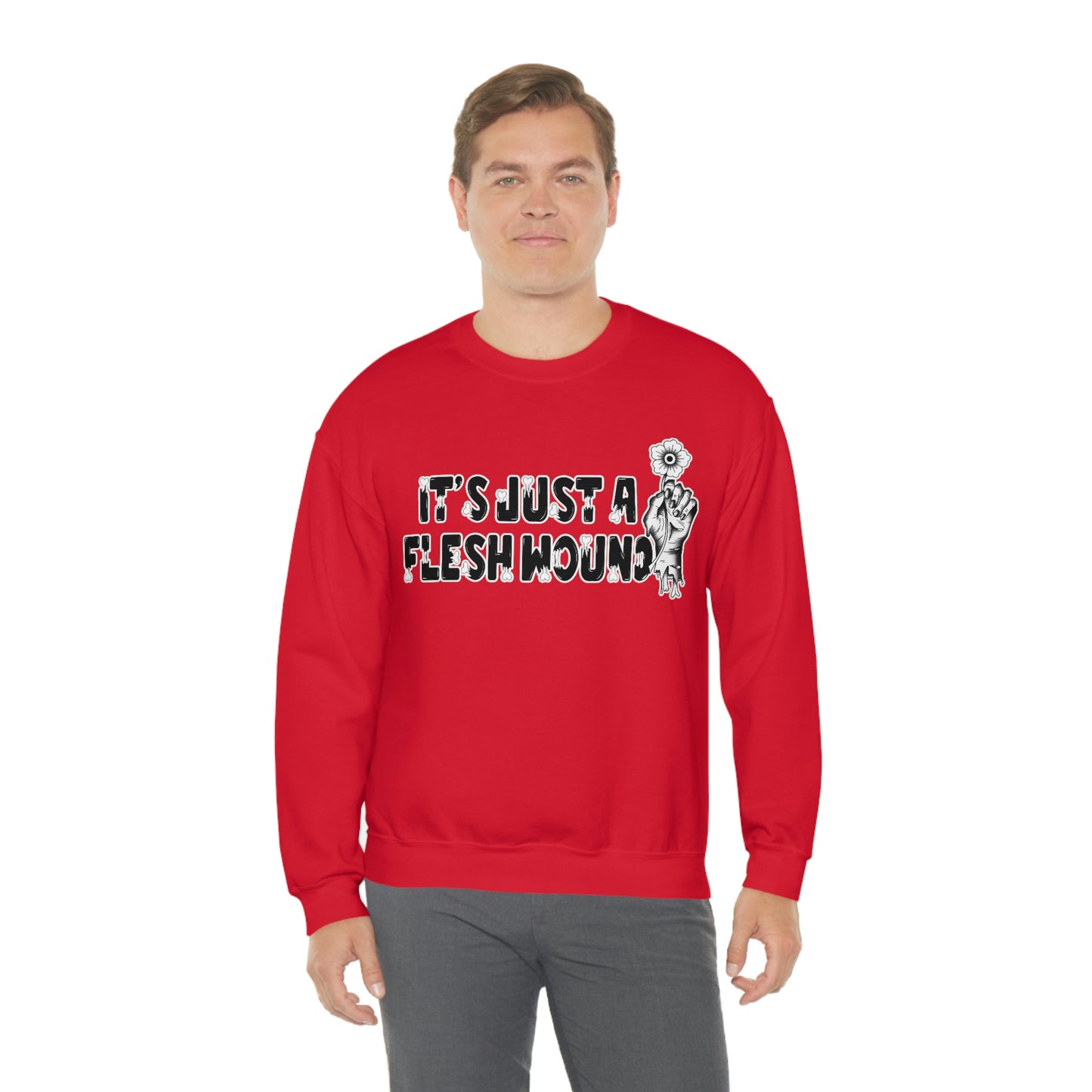 It's Just A Flesh Wound unisex heavy blend crewneck sweatshirt