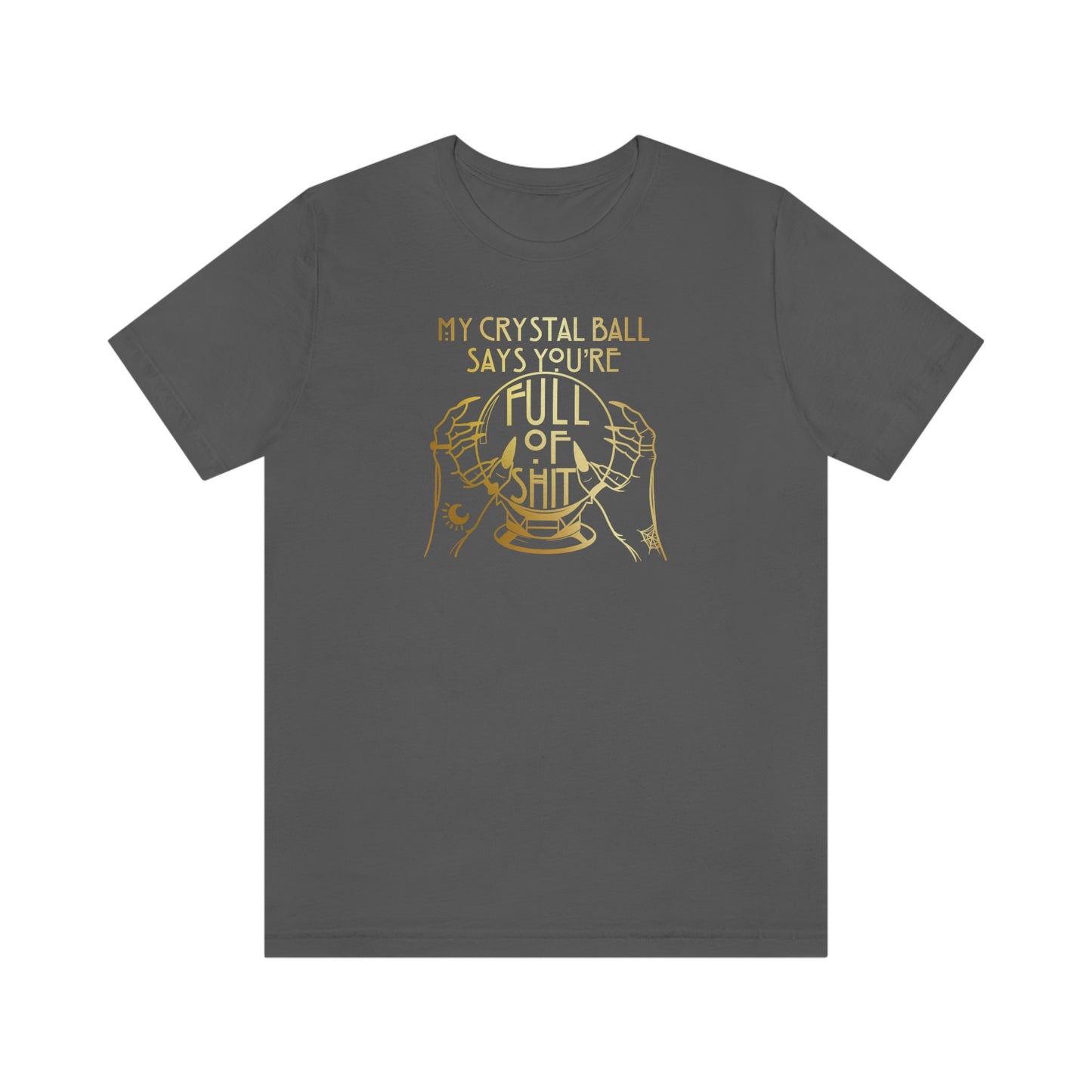 My Crystal Ball Gold Font Unisex Jersey Short Sleeve Tee