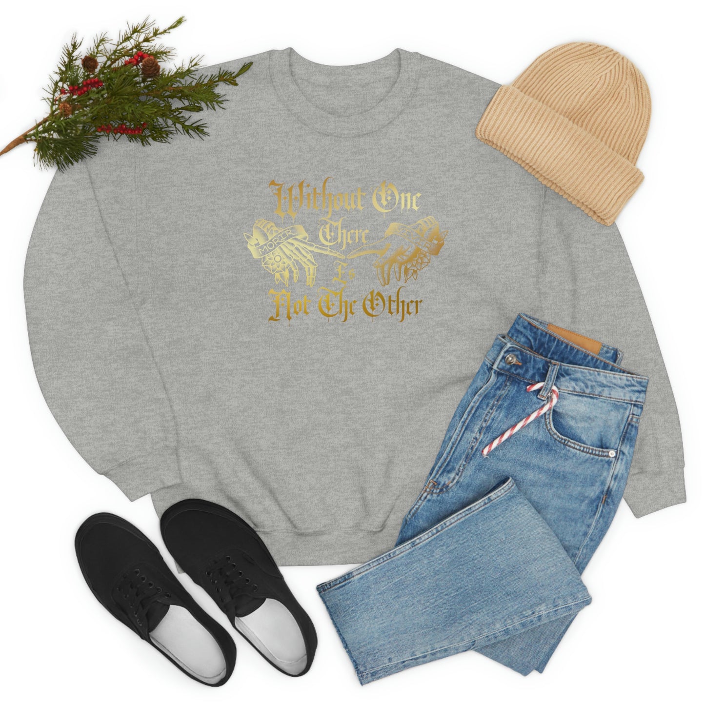 Without One There is Not The Other Gold Font unisex heavy blend crewneck sweatshirt