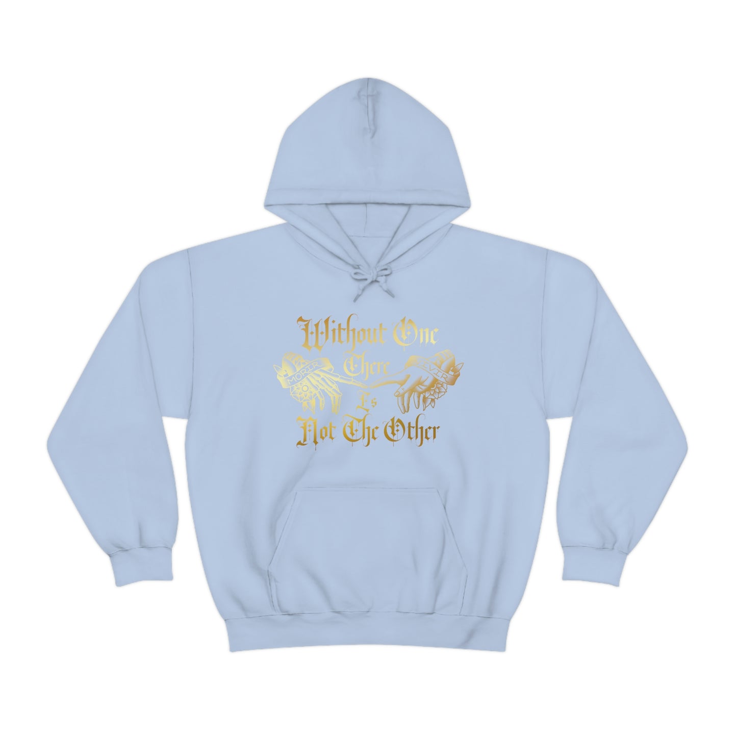 WIthout One There is Not The Other Gold Font Unisex Heavy Blend™ Hooded Sweatshirt