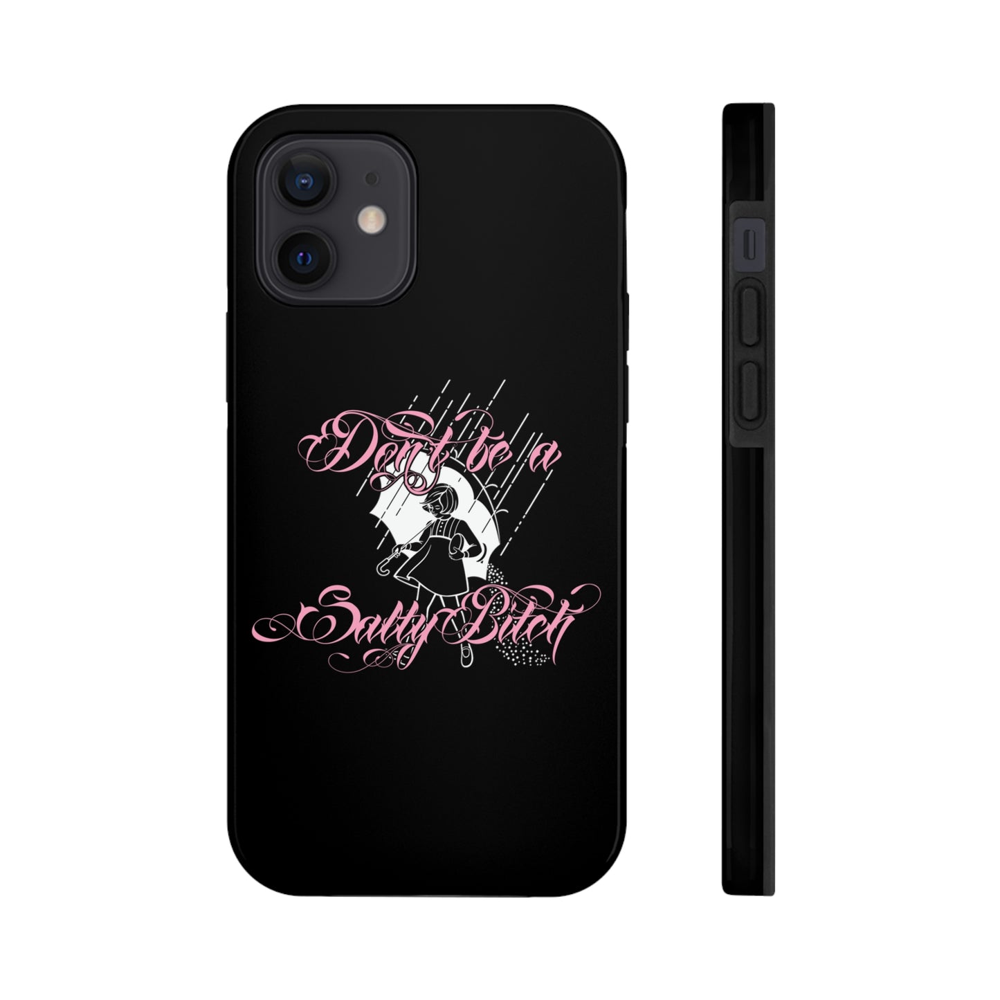 Don't Be Salty Tough Phone Cases, Case-Mate