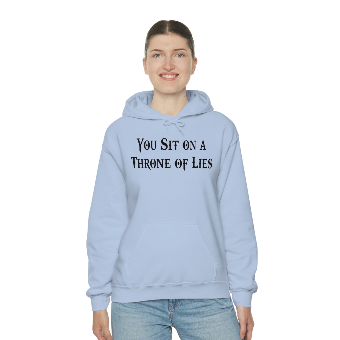 You Sit on A Throne of Lies Black Font Unisex Heavy Blend™ Hooded Sweatshirt