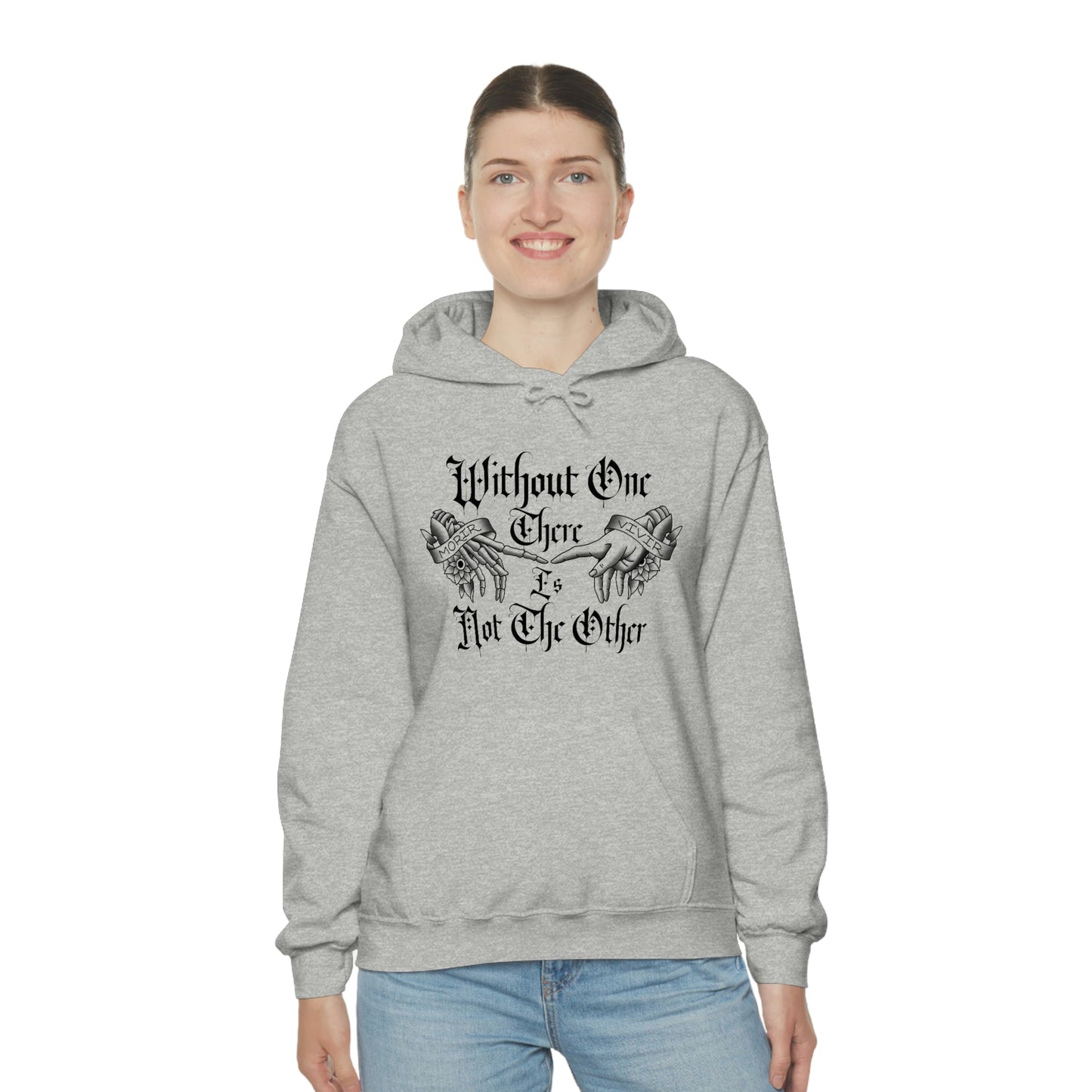 Without One There is Not The Other Black Font Unisex Heavy Blend™ Hooded Sweatshirt