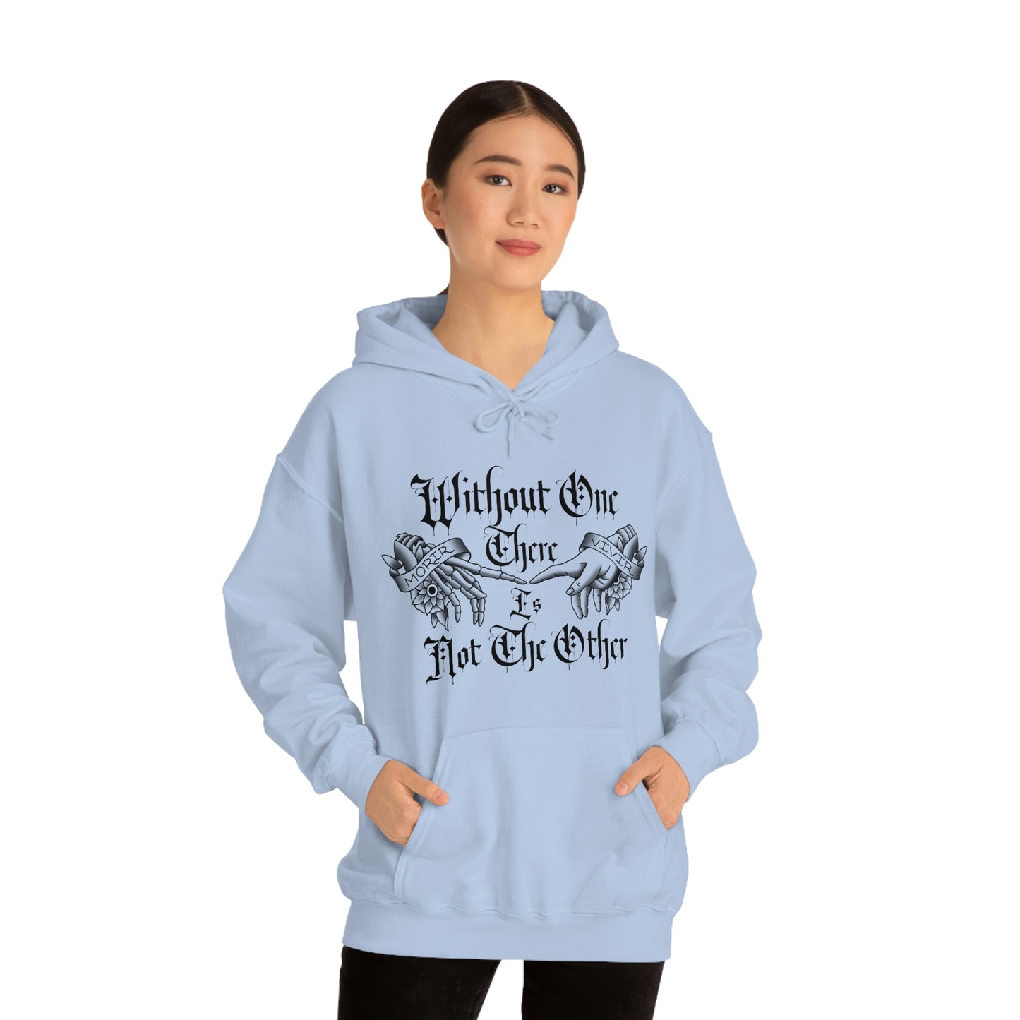 Without One There is Not The Other Black Font Unisex Heavy Blend™ Hooded Sweatshirt