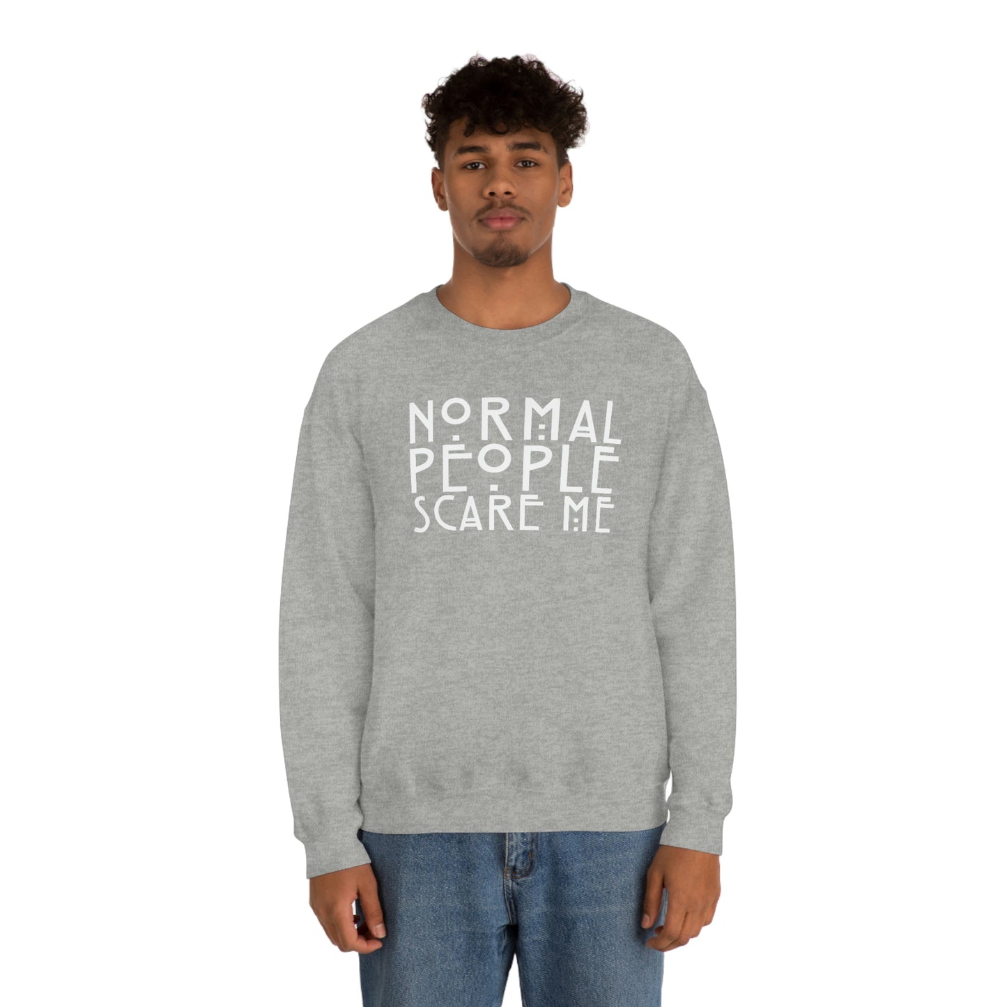 Normal People Scare Me White Font unisex heavy blend crewneck sweatshirt