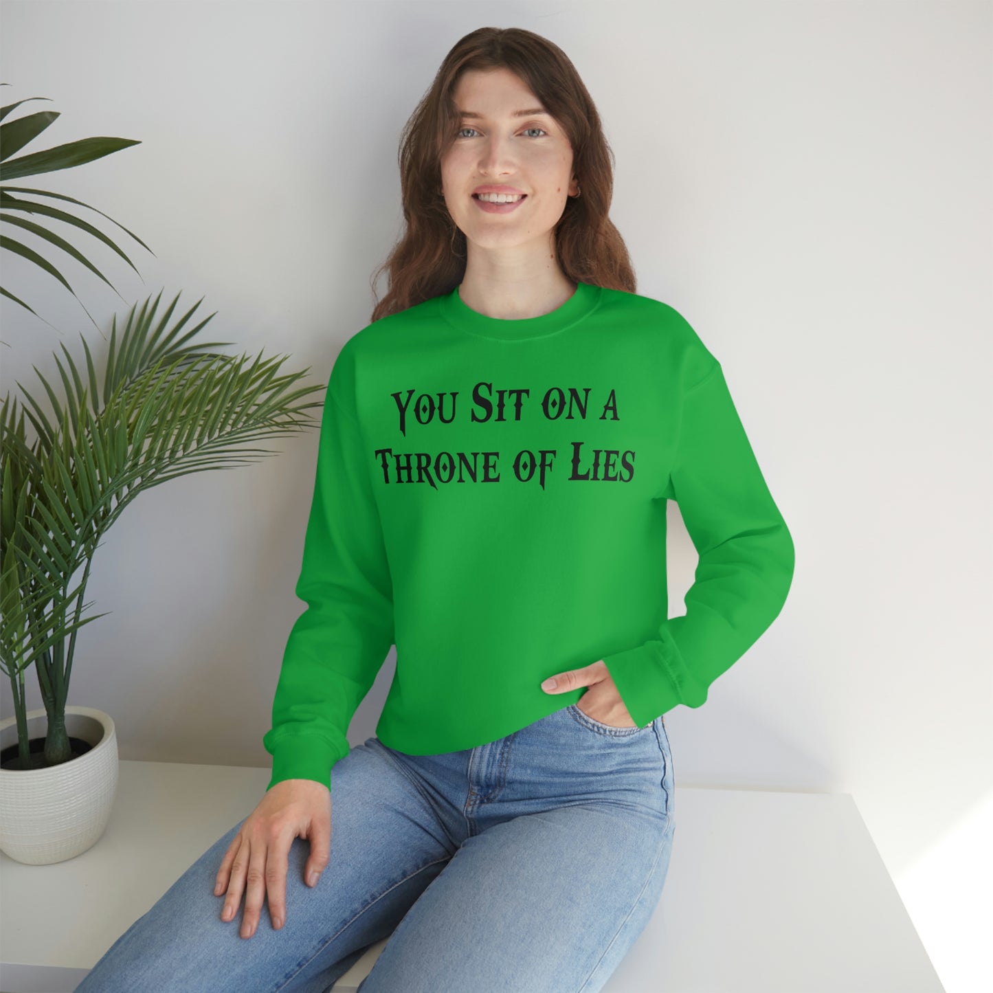 You Sit on A Throne of Lies Black Font unisex heavy blend crewneck sweatshirt