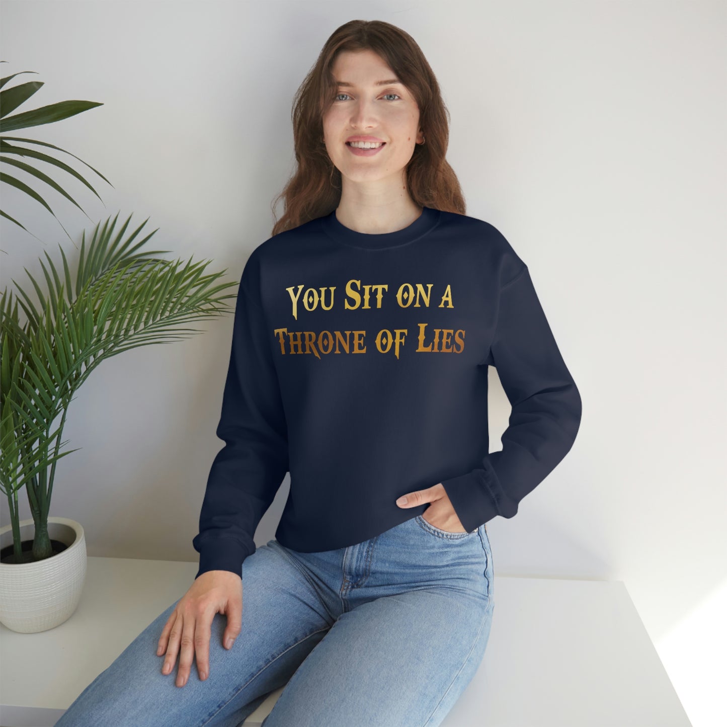 You Sit on A Throne of Lies Gold Font unisex heavy blend crewneck sweatshirt