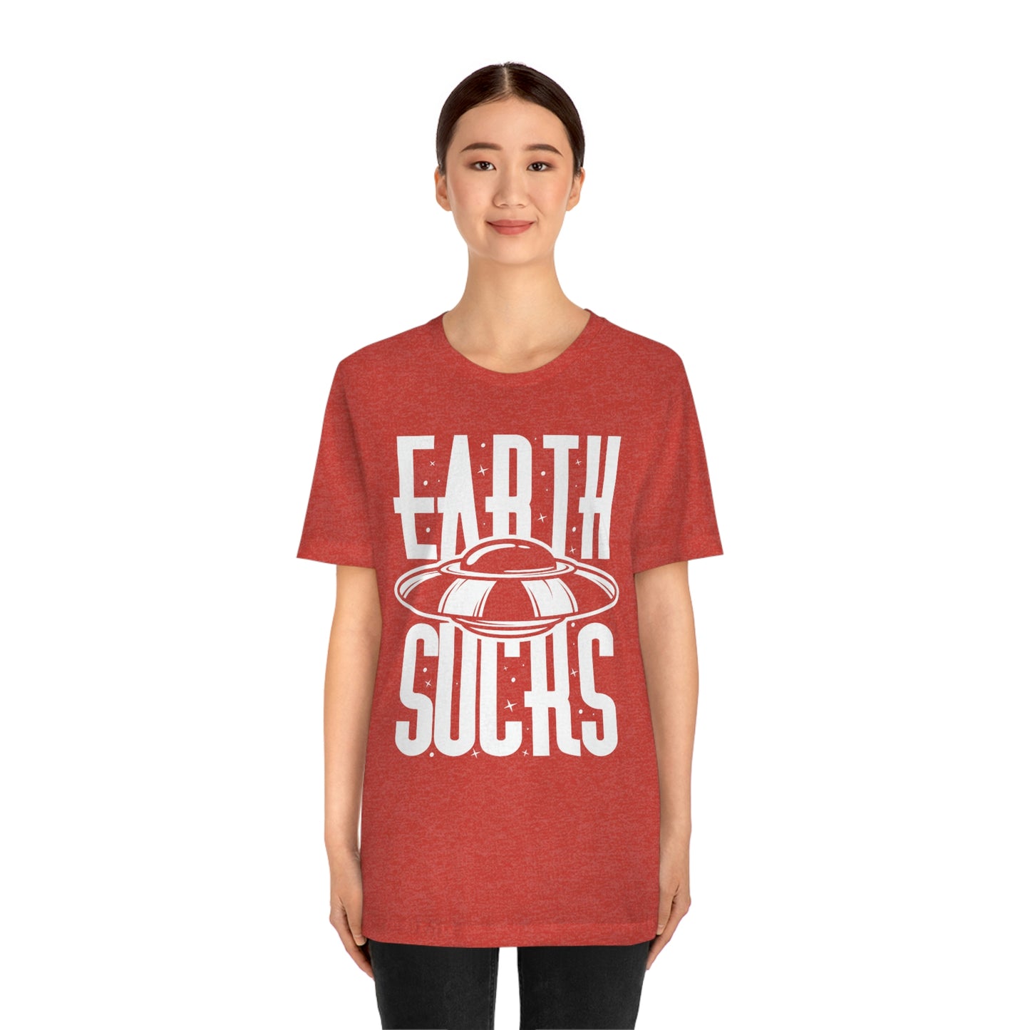 Earth Sucks White Font Unisex Jersey Short Sleeve Tee