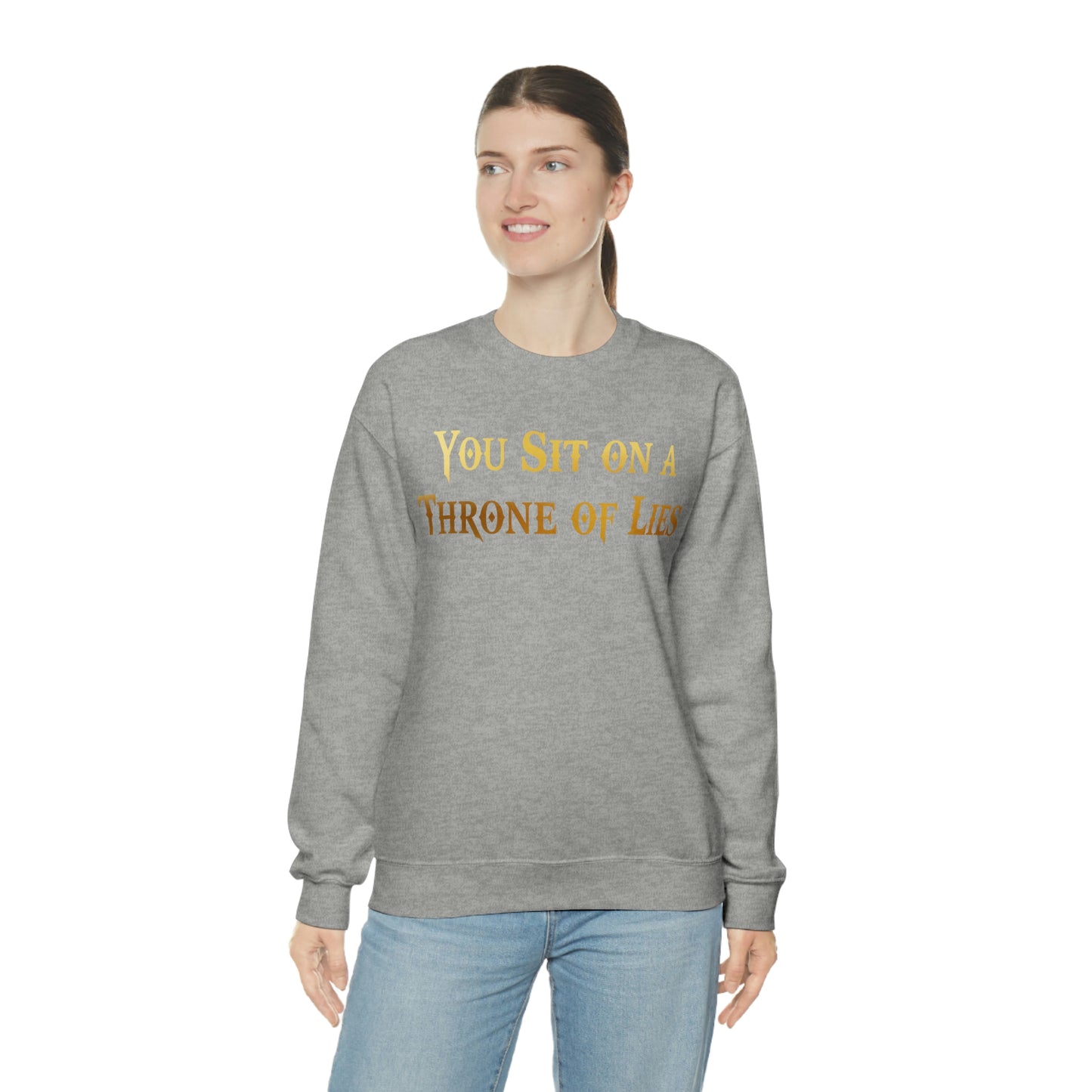 You Sit on A Throne of Lies Gold Font unisex heavy blend crewneck sweatshirt