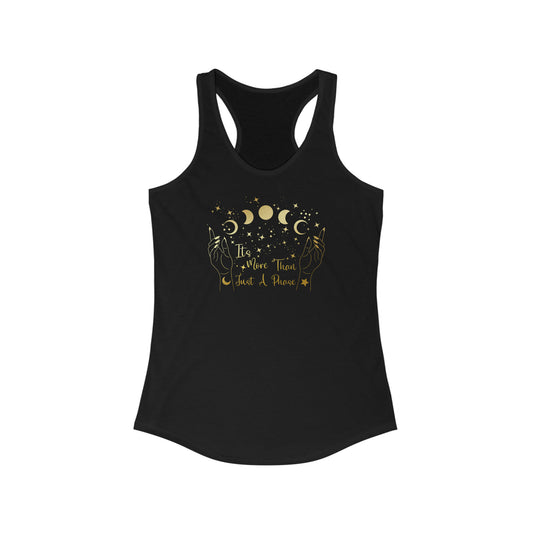 More Than A Phase Gold Font Women's Ideal Racerback Tank