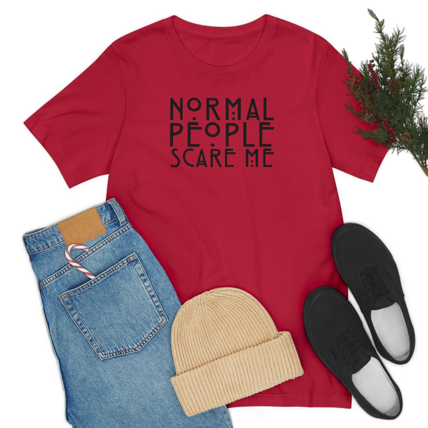 Normal People Scare Me Black Font Unisex Jersey Short Sleeve Tee