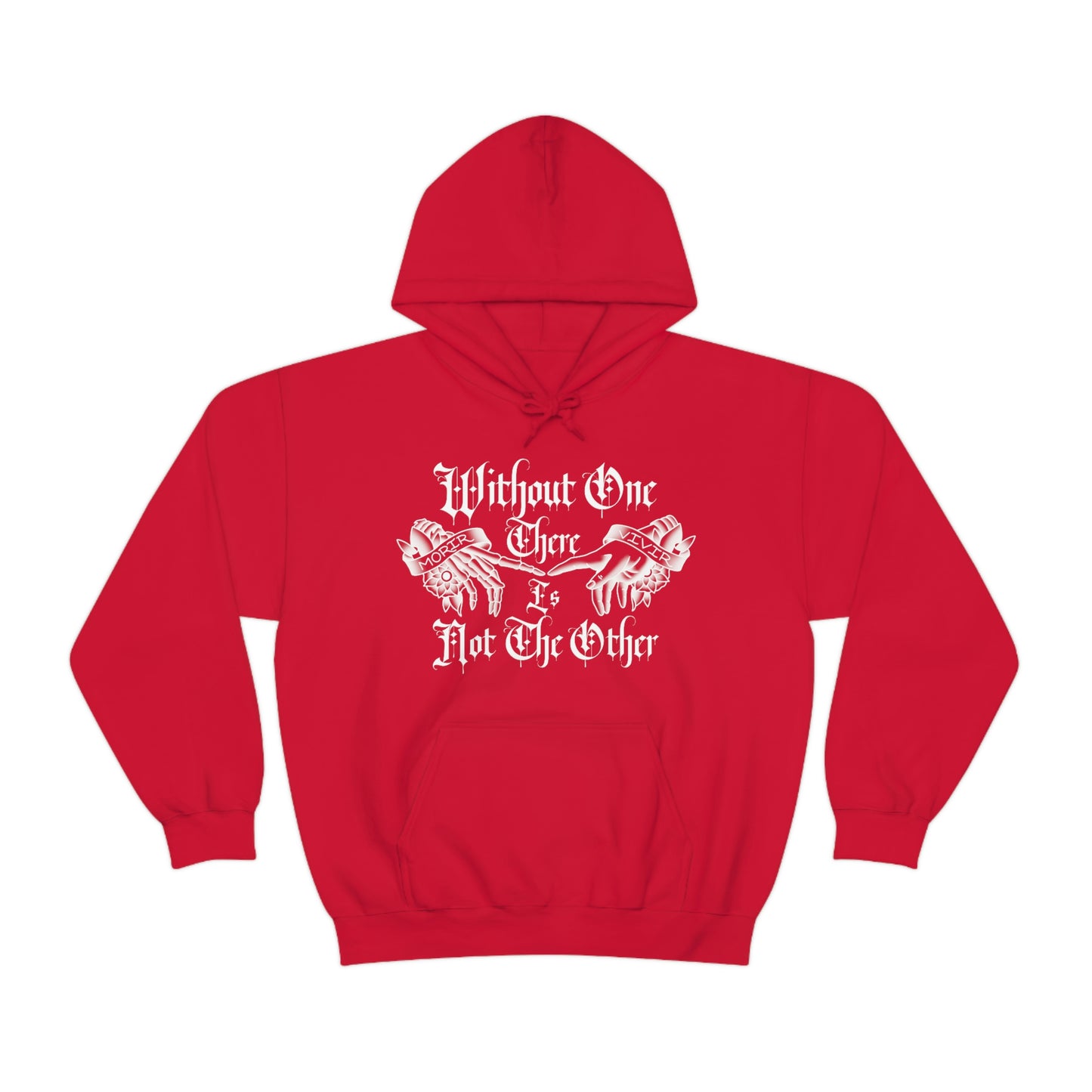 WIthout One There is Not The Other White Font Unisex Heavy Blend™ Hooded Sweatshirt