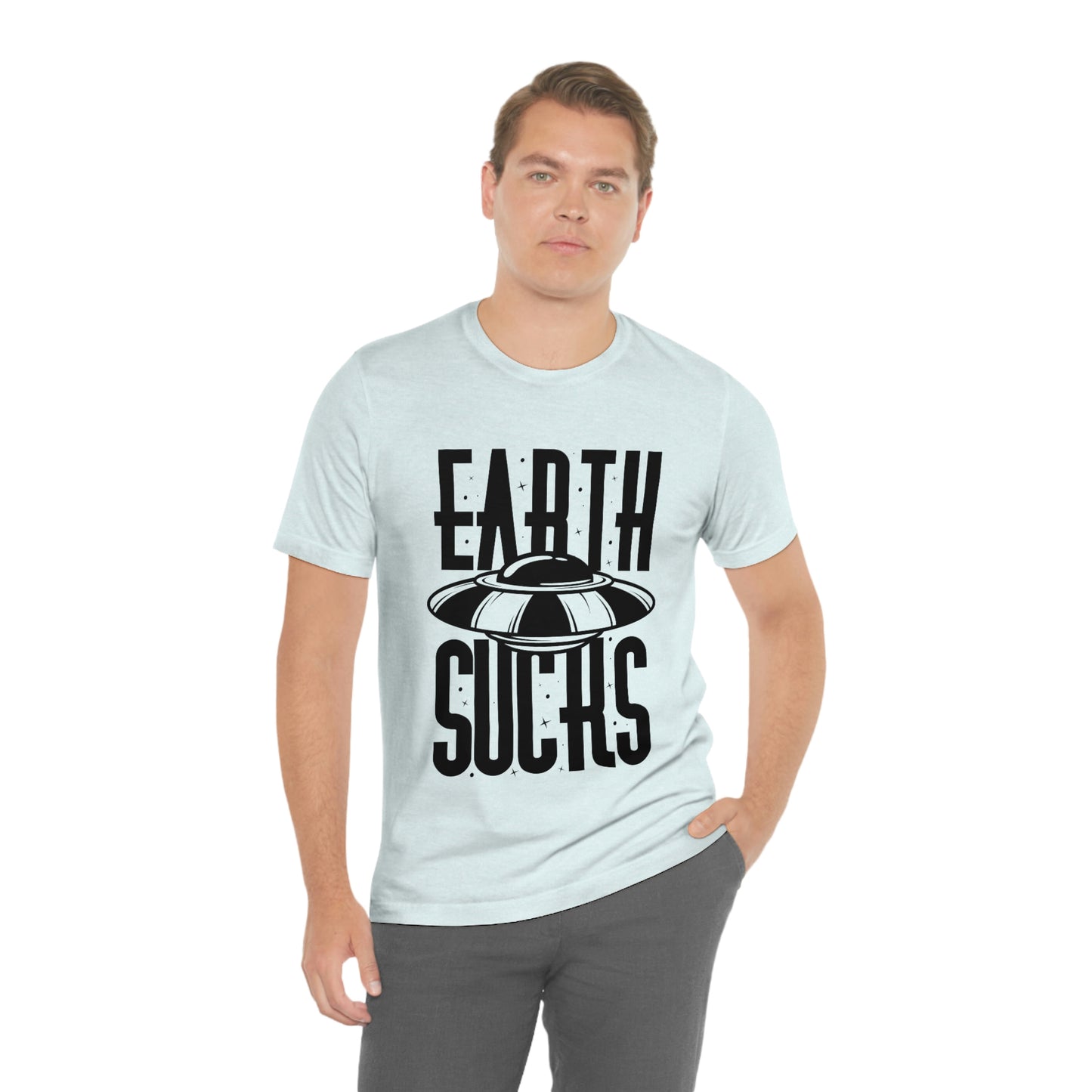 Earth Sucks Black Font Unisex Jersey Short Sleeve Tee