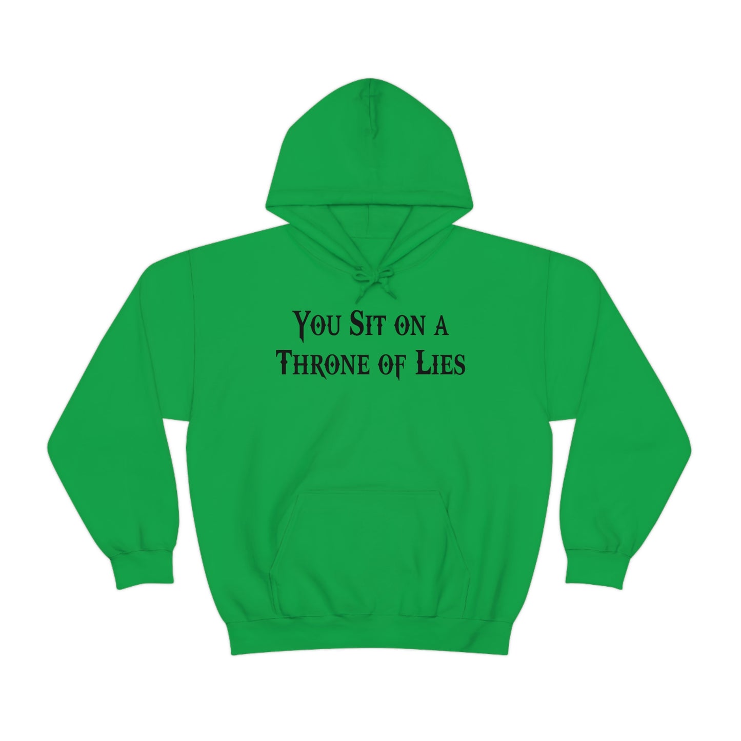 You Sit on A Throne of Lies Black Font Unisex Heavy Blend™ Hooded Sweatshirt