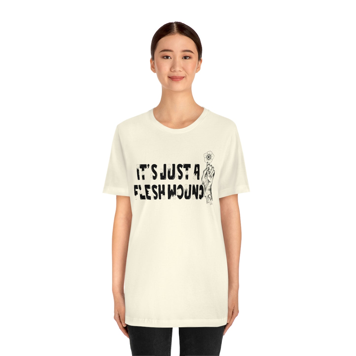 It's Just A Flesh Wound Unisex Jersey Short Sleeve Tee